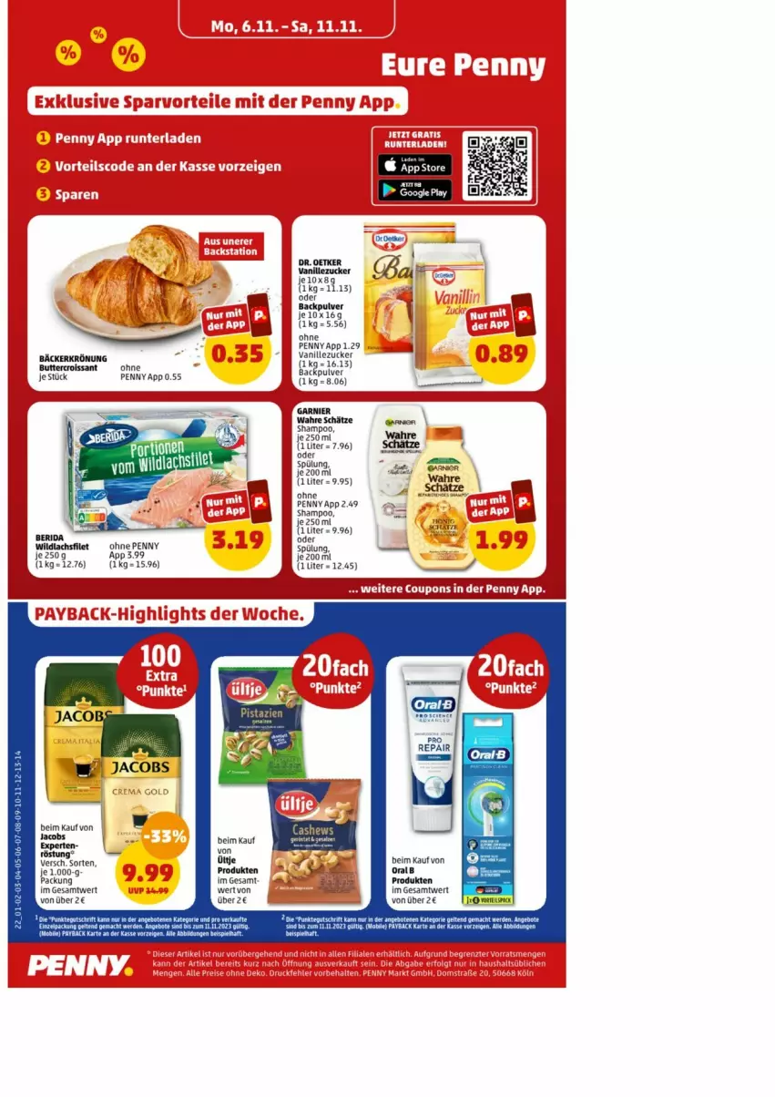 Aktueller Prospekt Penny - Prospekte - von 06.11 bis 11.11.2023 - strona 22 - produkty: angebot, angebote, butter, Dr. Oetker, elle, erde, filet, jacobs, lachs, lachsfilet, leine, mac, oralb, payback, shampoo, spülung, Ti, vanille, Wild, wildlachs, zucker