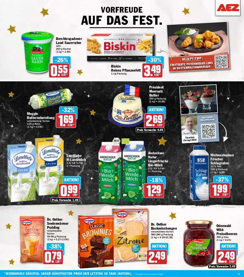 Aktueller Prospekt Aez - Prospekte - von 09.12 bis 14.12.2024 - strona 11 - produkty: andechser natur, auer, backmischung, Backmischungen, Becher, beere, beeren, bio, butter, buttermilch, Dr. Oetker, eis, landliebe, landmilch, marzipan, meersalz, meggle, milch, mousse, natur, odenwald, pflanze, pflanzen, Pflanzenfett, pudding, pute, reis, salz, Sauerrahm, schlagrahm, Ti, weihenstephan, Wild, ZTE