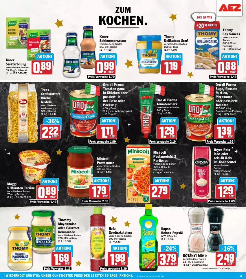 Aktueller Prospekt Aez - Prospekte - von 09.12 bis 14.12.2024 - strona 13 - produkty: Becher, beutel, delikatess senf, eis, flasche, gewürz, gewürzketchup, Hela, ketchup, knorr, kochbeutel, Kotányi, küche, maggi, mayonnaise, Mirácoli, nudel, nudeln, oro di parma, oryza, pasta, Pastagericht, pizza, rapso, rapsöl, reines rapsöl, reis, reis-fit, remoulade, salat, salatkrönung, sauce, schlemmersauce, senf, Sugo, terrine, thomy, thomy les sauces, Ti, tomate, tomaten, tomatenmark, Yo, ZTE