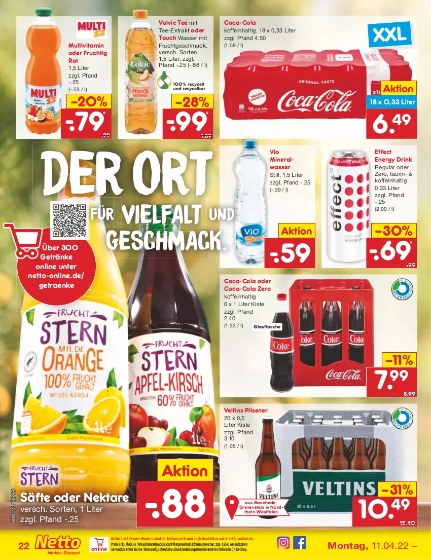 Aktueller Prospekt Netto Marken-Discount - Filial-Angebote - von 11.04 bis 16.04.2022 - strona 22 - produkty: Alwa, coca-cola, cola, drink, Effect, eis, energy drink, flasche, frucht, getränk, getränke, glasflasche, mac, mineralwasser, Mineralwasser Still, ndk, Nektar, pils, pilsener, reis, säfte, tee, Ti, veltins, veltins pilsener, versandkostenfrei, vita, volvic, wasser