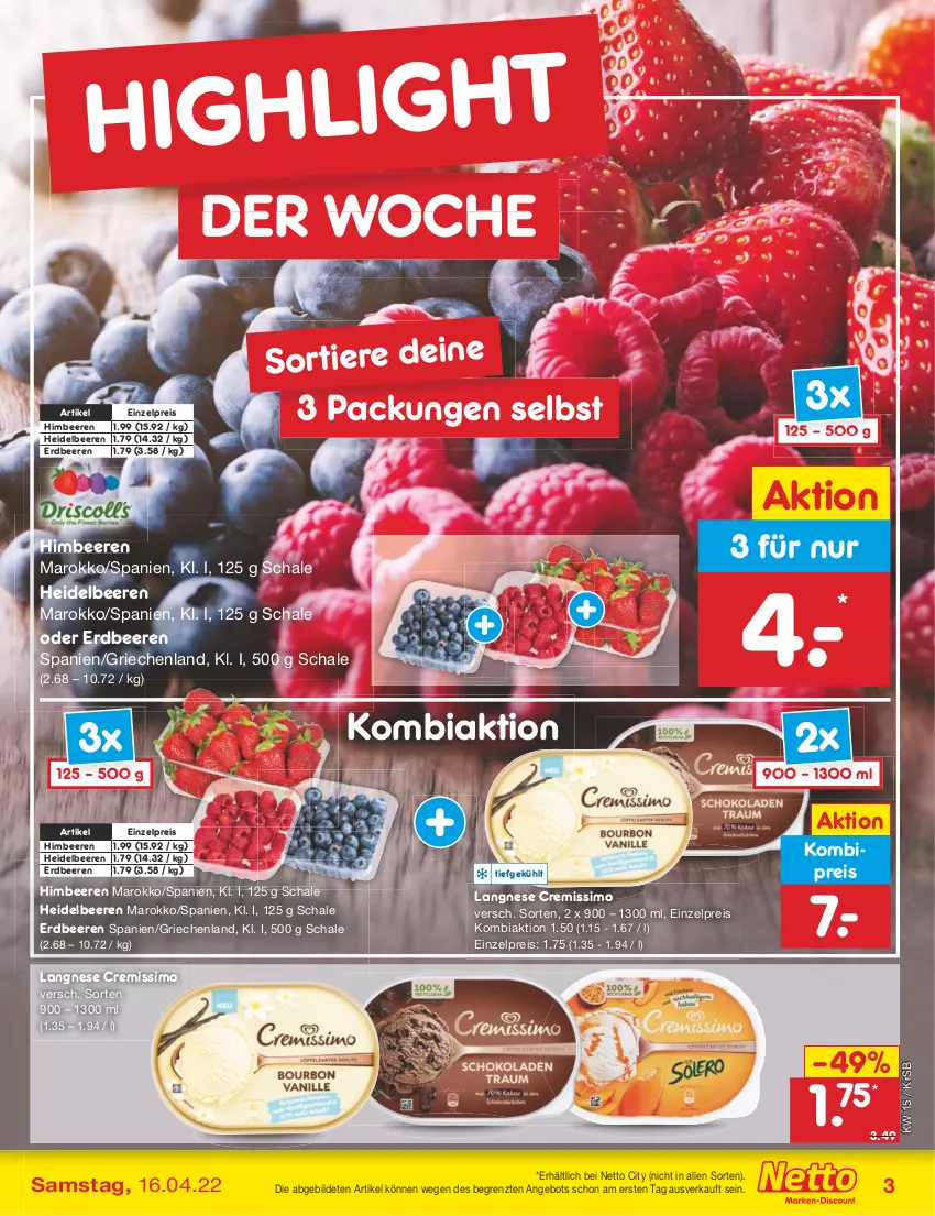 Aktueller Prospekt Netto Marken-Discount - Filial-Angebote - von 11.04 bis 16.04.2022 - strona 3 - produkty: angebot, beere, beeren, cremissimo, eis, erdbeere, erdbeeren, heidelbeere, heidelbeeren, himbeer, himbeere, himbeeren, langnese, langnese cremissimo, reis, Schal, Schale, sim, Ti, Tiere, ZTE