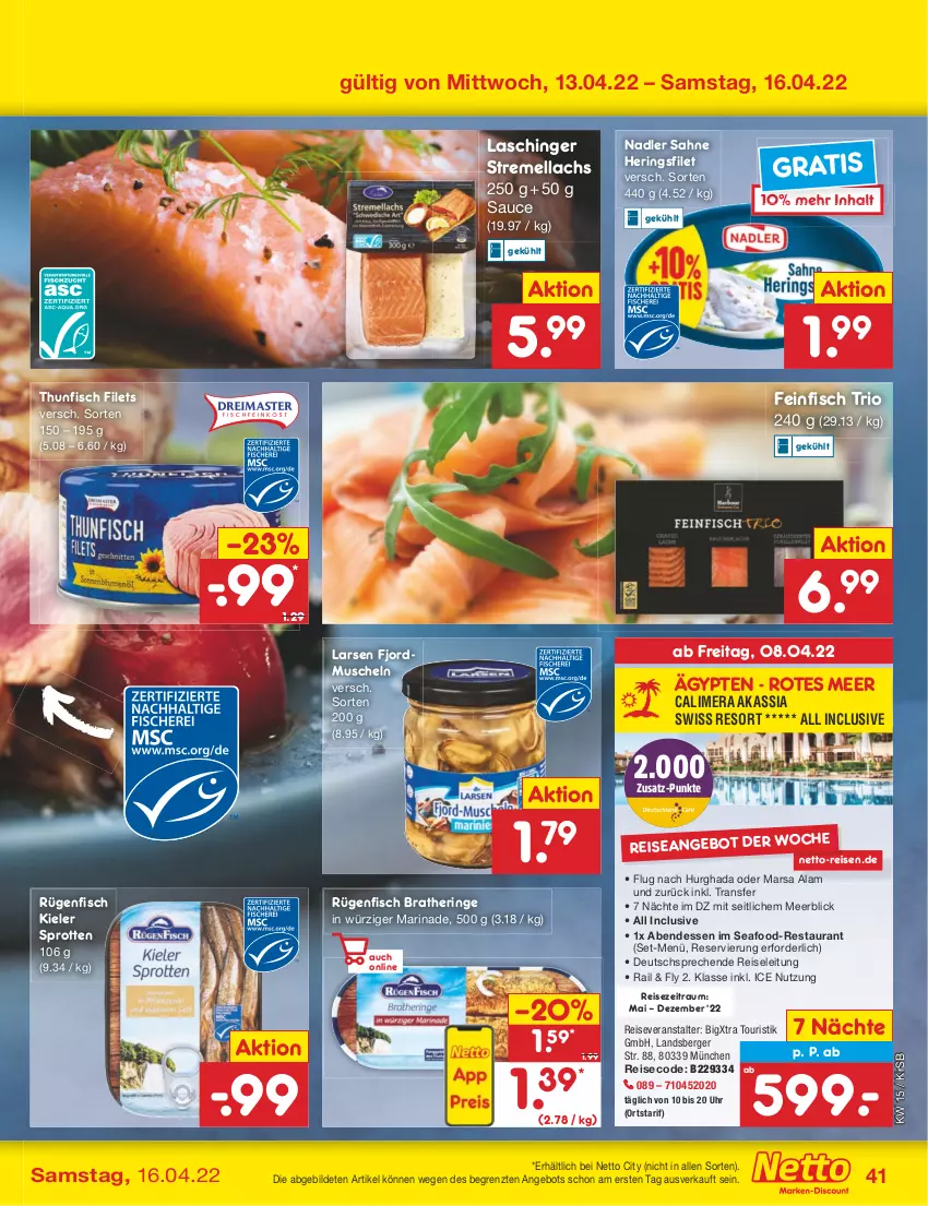 Aktueller Prospekt Netto Marken-Discount - Filial-Angebote - von 11.04 bis 16.04.2022 - strona 41 - produkty: angebot, Berger, bio, Bratheringe, eis, filet, filets, fisch, hering, Herings, lachs, marinade, mars, Muscheln, nadler, reis, reiseveranstalter, ring, rügenfisch, sahne, sauce, Sprotten, thunfisch, thunfisch filets, Ti, uhr, ZTE