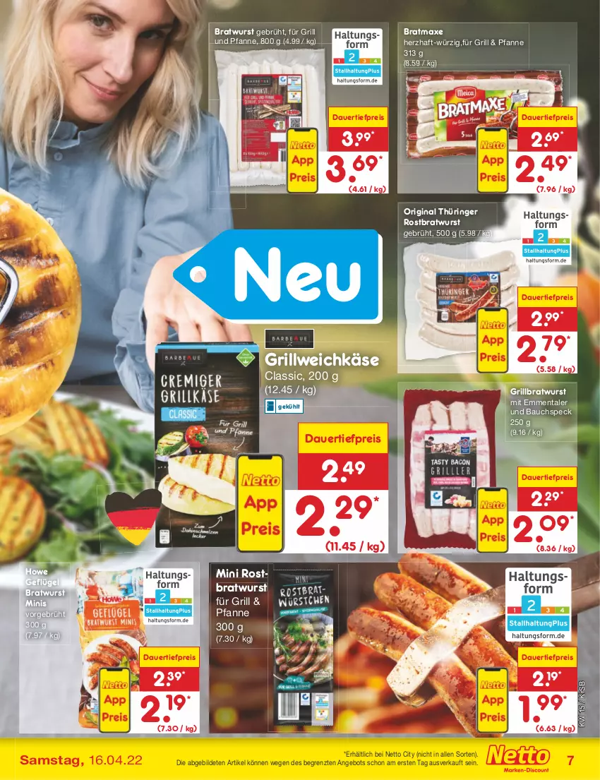 Aktueller Prospekt Netto Marken-Discount - Filial-Angebote - von 11.04 bis 16.04.2022 - strona 7 - produkty: angebot, auer, axe, Bau, bratmaxe, bratwurst, dauertiefpreis, eis, emmentaler, Geflügel, gin, grill, grillbratwurst, Käse, original thüringer, pfanne, reis, ring, rostbratwurst, Speck, thüringer rostbratwurst, Ti, tiefpreis, und pfanne, weichkäse, wurst, ZTE