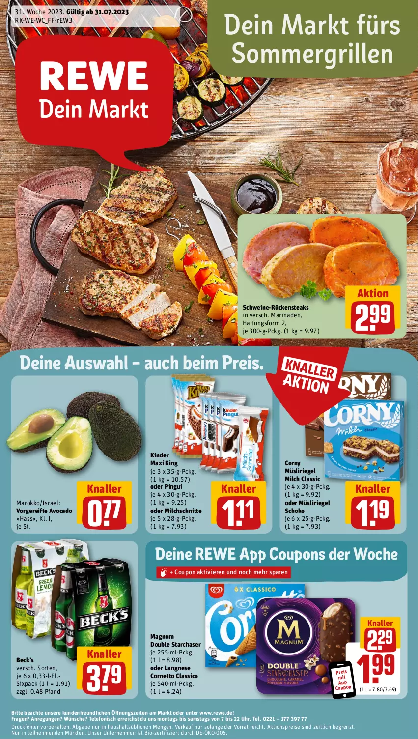 Aktueller Prospekt Rewe - Prospekte - von 31.07 bis 05.08.2023 - strona 1 - produkty: aktionspreis, avocado, bio, classico, cornetto, corny, coupon, coupons, eis, grill, Kinder, Kinder Maxi, kinder maxi king, langnese, magnum, marinade, milch, Milchschnitte, müsli, Müsliriegel, pingui, reis, riegel, Rückensteak, rückensteaks, schoko, schwein, schweine, steak, steaks, telefon, Ti, uhr, wein, weine