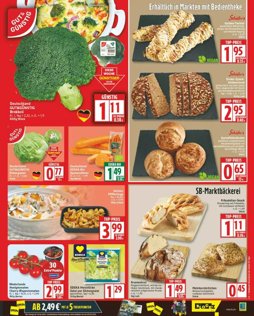 Aktueller Prospekt Edeka - Prospekte - von 07.07 bis 12.07.2025 - strona 3 - produkty: Becher, beutel, brot, brötchen, deka, dell, eis, eisbergsalat, elle, frikadellen, honig, Honigtomaten, korn, Krustenbrot, mac, mehrkornbrötchen, Plunder, rispentomaten, salat, sauce, snack, Ti, tisch, tomate, tomaten