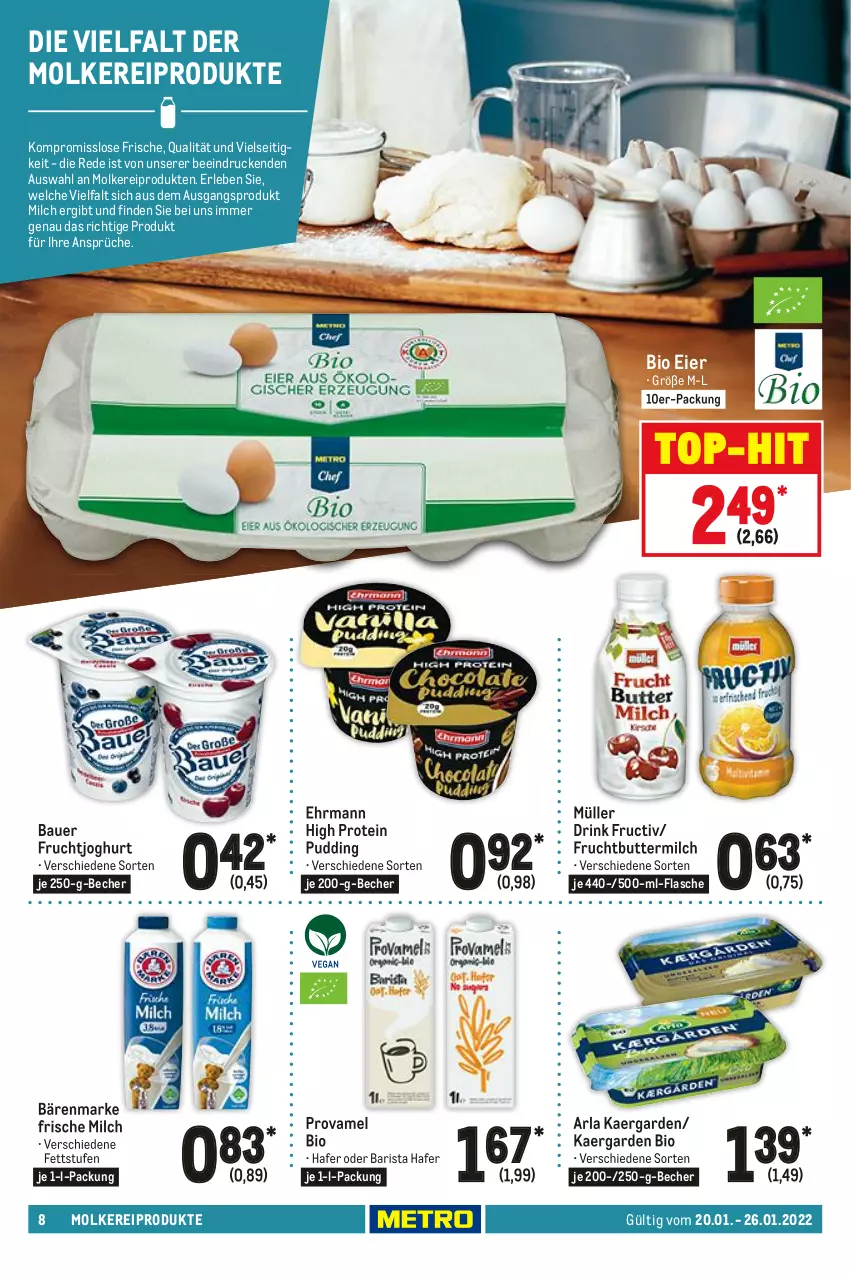 Aktueller Prospekt Metro - Food - von 20.01 bis 26.01.2022 - strona 8 - produkty: arla, auer, bärenmarke, Bau, Bauer, Becher, bio, butter, buttermilch, drink, ehrmann, eier, flasche, frische milch, frucht, fruchtjoghurt, hafer, joghur, joghurt, milch, molkereiprodukte, Müller, pudding, Ti, top-hit