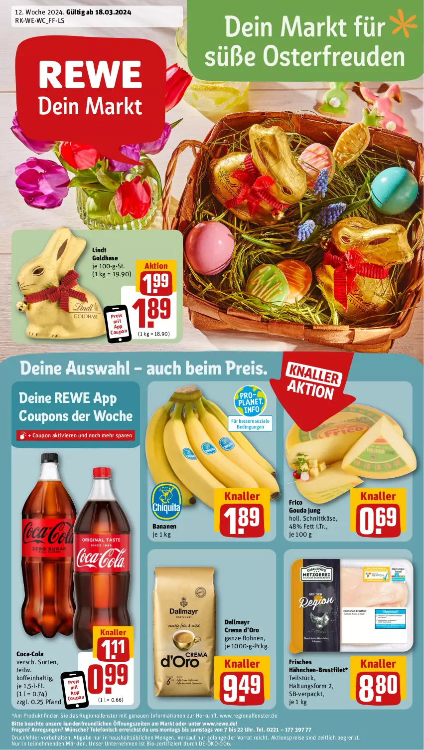 Aktueller Prospekt Rewe - Prospekte - von 18.03 bis 23.03.2024 - strona 1 - produkty: aktionspreis, banane, bananen, bio, bohne, bohnen, brustfilet, coca-cola, cola, coupon, coupons, dallmayr, eis, fenster, filet, frico, gouda, gouda jung, hähnchen-brustfilet, Käse, lindt, reis, schnittkäse, telefon, Ti, uhr