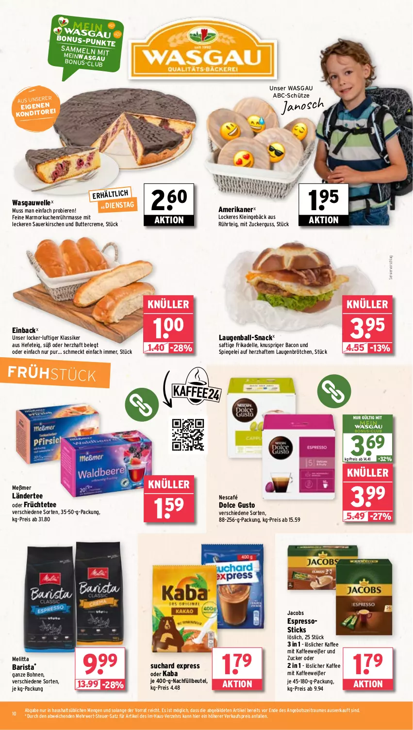 Aktueller Prospekt Wasgau - von 19.08 bis 24.08.2024 - strona 10 - produkty: angebot, auer, bacon, ball, beutel, bier, Biere, bohne, bohnen, brötchen, butter, creme, dell, dolce gusto, eis, elle, espresso, früchte, Früchtetee, Hefe, jacobs, Janosch, kaffee, kirsch, kirsche, kirschen, kuchen, Ländertee, löslicher kaffee, Marmorkuchen, melitta, Meßmer, Nescafé, reis, rwe, saft, sauerkirschen, Schütze, snack, spiegel, tee, Ti, zucker