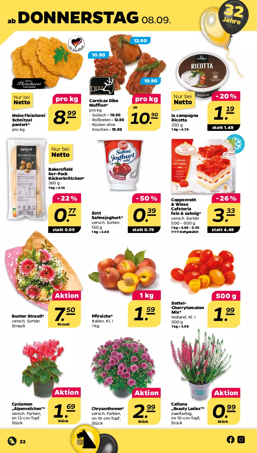 Aktueller Prospekt Netto - Woche 36 - von 05.09 bis 10.09.2022 - strona 22 - produkty: Alpenveilchen, Arnica, braten, brötchen, cherrytomaten, chrysanthemen, coppenrath, eis, fleisch, Fleischerei, gulasch, joghur, joghurt, pfirsich, pfirsiche, Ria, ricotta, rollbraten, sahne, Sahnejoghurt, Schere, schnitzel, Ti, tomate, tomaten, topf, zott