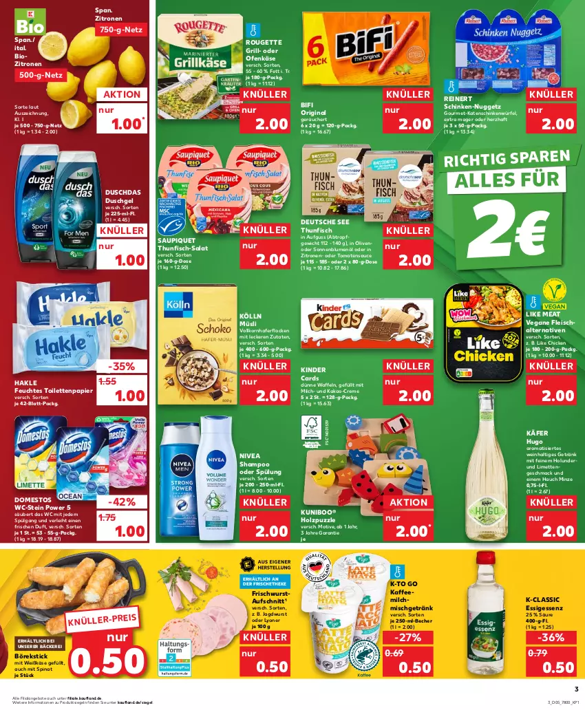 Aktueller Prospekt Kaufland - Prospekt - von 01.02 bis 07.02.2024 - strona 3 - produkty: angebot, angebote, aufschnitt, Becher, bifi, bio, blume, blumen, blumenöl, creme, domestos, duschdas, duschgel, eis, essig, feuchtes toilettenpapier, fisch, fleisch, Fleischalternative, getränk, gin, grill, hafer, haferflocken, hakle, holunder, Holz, hugo, jagdwurst, käfer, kaffee, Kaffeemilch, kakao, Käse, katenschinken, Kinder, kölln, korn, LG, Like Meat, limette, limetten, lyoner, mac, Mett, metten, milch, minze, müsli, nivea, Ofen, Ofenkäse, olive, oliven, papier, Puzzle, reinert, rouge, rougette, salat, sauce, saupiquet, Schal, schinken, shampoo, shampoo oder spülung, sonnenblume, sonnenblumen, sonnenblumenöl, spinat, spülung, thunfisch, Ti, toilettenpapier, tomate, tomaten, tomatensauce, Vegane Fleisch, waffeln, wein, würfel, wurst, Yo, zitrone, zitronen