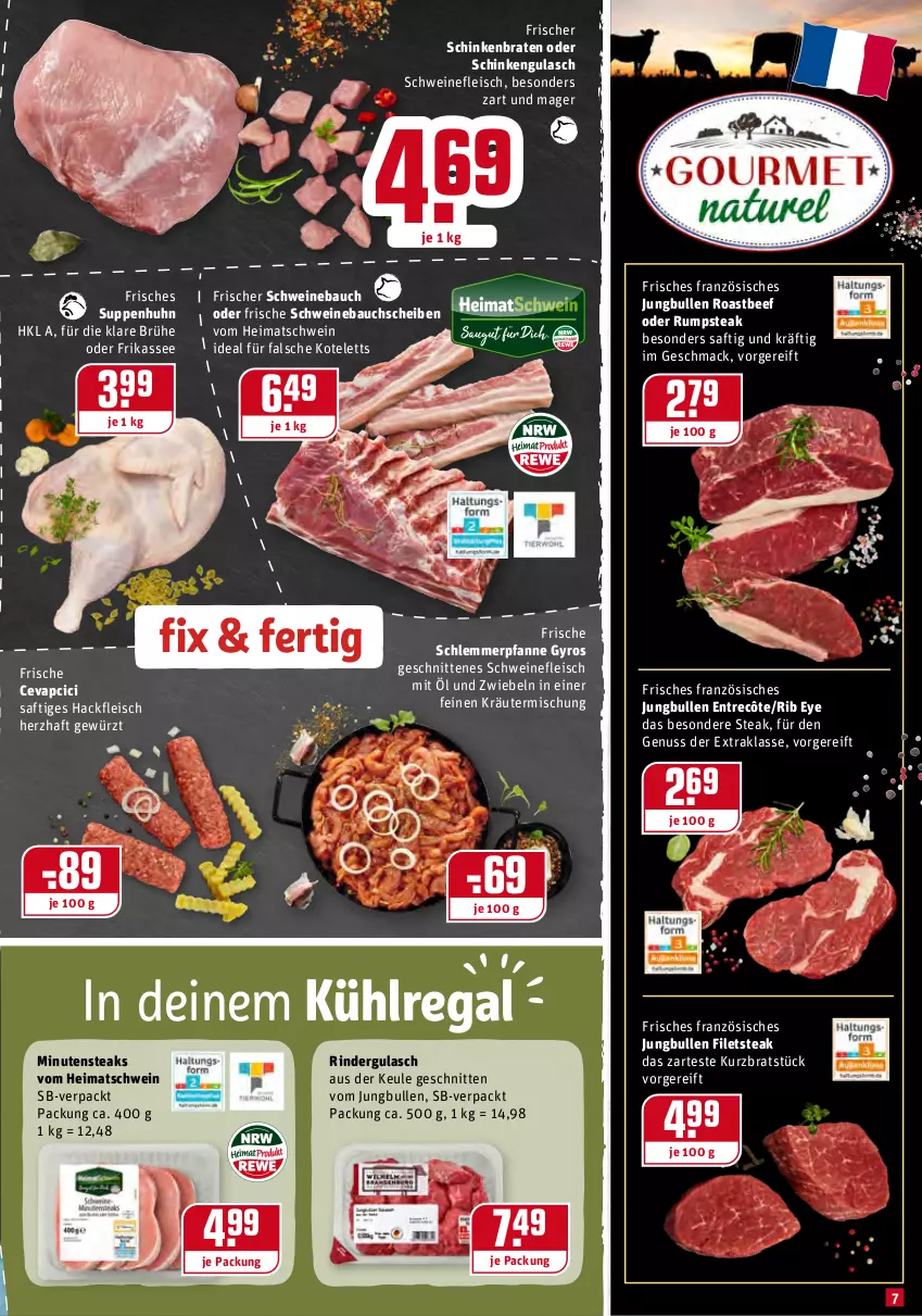 Aktueller Prospekt Rewe - REWE Ihr Kaufpark - von 17.01 bis 22.01.2022 - strona 7 - produkty: Bau, bauchscheiben, beef, braten, Brühe, cevapcici, eis, entrecôte, filet, filets, fleisch, gewürz, gulasch, gyros, hackfleisch, jungbullen, kotelett, kräuter, Kräutermischung, kühlregal, mac, minutensteaks, nuss, oder rumpsteak, pfanne, regal, rind, rinder, rindergulasch, roastbeef, rum, rumpsteak, saft, schinken, schinkenbraten, schnitten, schwein, schweine, Schweinebauch, schweinebauchscheiben, schweinefleisch, steak, steaks, suppe, suppen, Suppenhuhn, Ti, wein, weine, zwiebel, zwiebeln