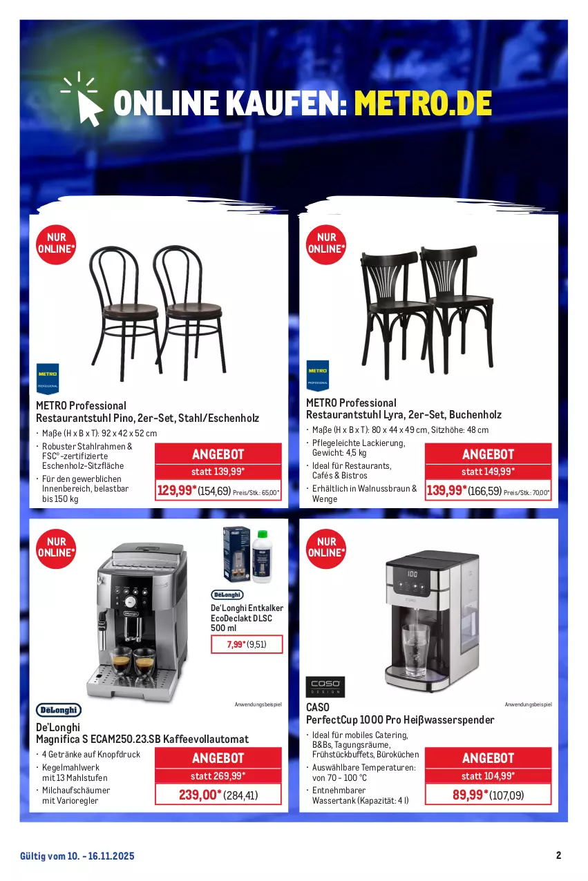 Aktueller Prospekt Metro - Online: Wochen-Angebote - von 10.11 bis 16.11.2025 - strona 2 - produkty: angebot, auto, braun, buch, eis, entkalker, getränk, getränke, Holz, kaffee, kaffeevollautomat, küche, Küchen, lack, Metro, milch, milchaufschäumer, nuss, reis, ring, Sitzhöhe, stuhl, Ti, walnuss, wasser, wassertank
