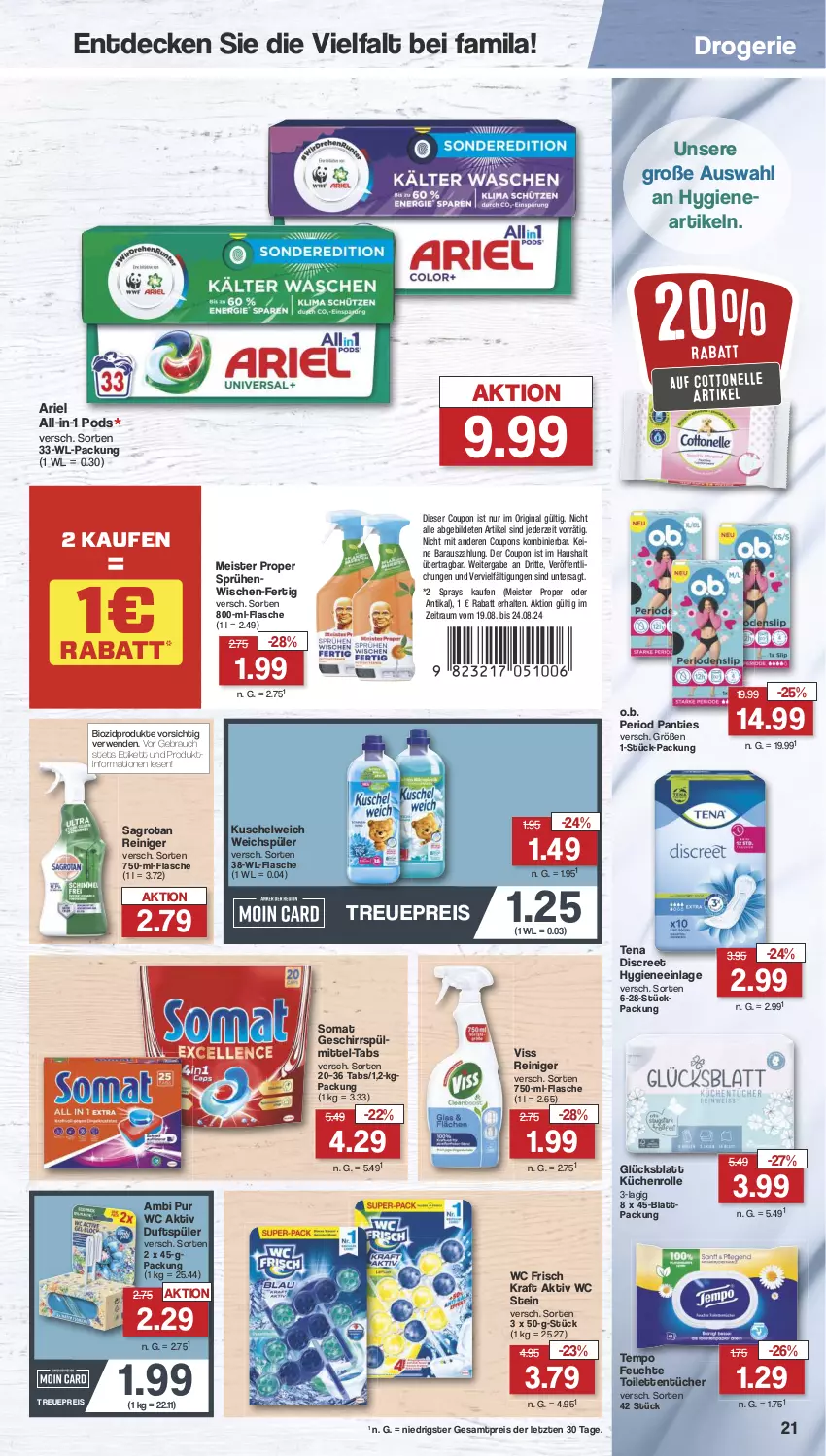 Aktueller Prospekt Famila - Prospekte - von 19.08 bis 24.08.2024 - strona 21 - produkty: ariel, bio, biozidprodukte, cottonelle, coupon, coupons, decke, Discreet, eis, elle, flasche, geschirr, gin, kraft, küche, Küchen, küchenrolle, Kuschelweich, Meister, meister proper, O.b., Pods, Rauch, reiniger, reis, rwe, sagrotan, somat, Tempo, Ti, toilettentücher, tücher, wc frisch, WC Frisch Kraft Aktiv, weichspüler, ZTE