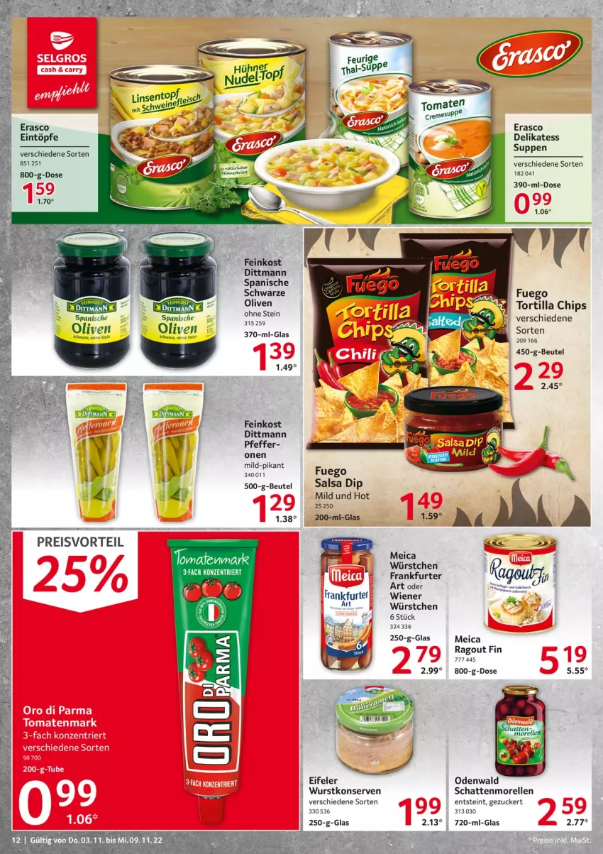 Aktueller Prospekt Selgros - Food - von 03.11 bis 09.11.2022 - strona 12 - produkty: beutel, chips, dip, dittmann, eintöpfe, eis, elle, erasco, feinkost, frankfurter, Konserven, meica, morellen, odenwald, olive, oliven, pfeffer, preisvorteil, Ragout, reis, rel, Salsa, schattenmorellen, Ti, tortilla, Tortilla Chips, wiener, wurst, würstchen, wurstkonserven, zucker