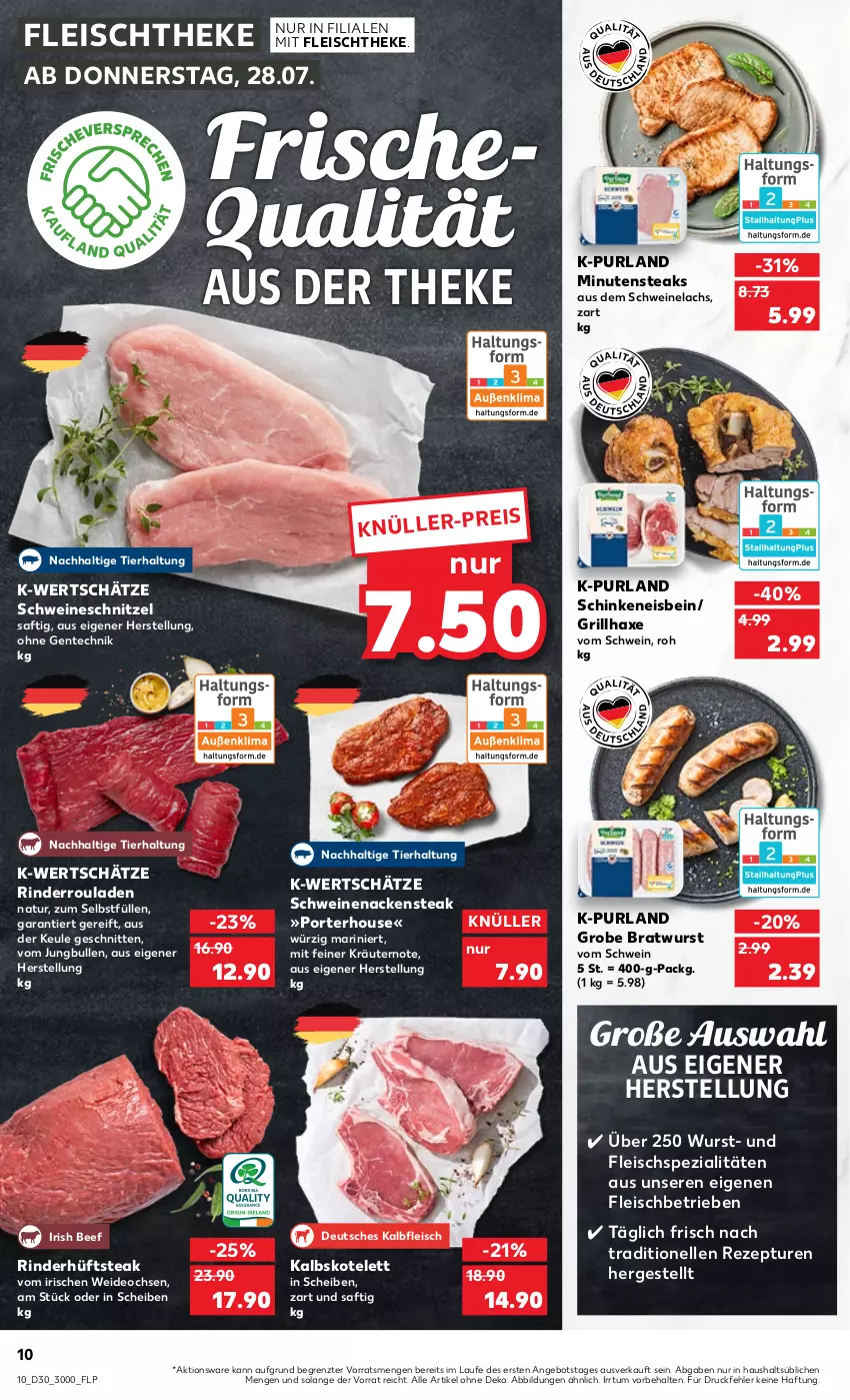 Aktueller Prospekt Kaufland - von 28.07 bis 03.08.2022 - strona 10 - produkty: angebot, axe, beef, bratwurst, deo, eis, elle, ente, fleisch, grill, grillhaxe, grobe bratwurst, Haxe, hüftsteak, jungbullen, Kalbfleisch, kalbskotelett, kotelett, kräuter, kräutern, lachs, minutensteaks, Nackensteak, natur, purland, rezept, rind, rinder, Rinderroulade, rinderrouladen, rouladen, saft, schinken, schnitten, schnitzel, schwein, schweine, Schweinelachs, schweinenacken, schweineschnitzel, Spezi, steak, steaks, Ti, wein, weine, wurst, ZTE