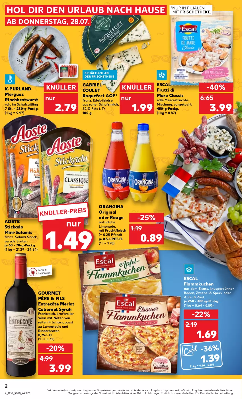 Aktueller Prospekt Kaufland - von 28.07 bis 03.08.2022 - strona 2 - produkty: angebot, aoste stickado, apfel, braten, bratwurst, brie, cabernet, eis, entrecôte, escal, flammkuchen, fleisch, frucht, früchte, früchten, fruchtfleisch, frutti di mare, gin, Käse, kraft, kuchen, lamm, lammkeule, limo, limonade, meeresfrüchte, merl, merlot, milch, Mini-Salami, mit frucht, orangina, purland, reifen, rind, rinder, rinderbraten, rotwein, rouge, salami, snack, Speck, stickado, Ti, wein, wurst, ZTE, zwiebel