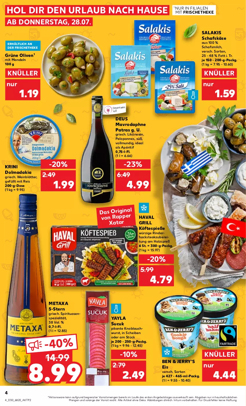 Aktueller Prospekt Kaufland - von 28.07 bis 03.08.2022 - strona 4 - produkty: angebot, dessert, eis, gin, grill, grüne oliven, Holz, Käse, knoblauch, likör, mandel, mandeln, Metaxa, milch, olive, oliven, reis, rind, rinder, rwe, salakis, schafskäse, Spezi, spirituosen, steak, Sucuk, Ti, wein, wurst, ZTE