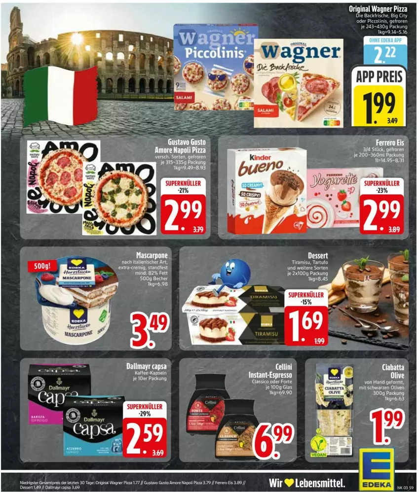 Aktueller Prospekt Edeka - Prospekte - von 12.01 bis 17.01.2026 - strona 11 - produkty: Becher, eis, espresso, gin, kaffee, kaffee-kapseln, lebensmittel, mascarpone, oder piccolinis, olive, oliven, original wagner, piccolinis, pizza, reis, Tartufo, Ti, tiramisu, wagner, ZTE