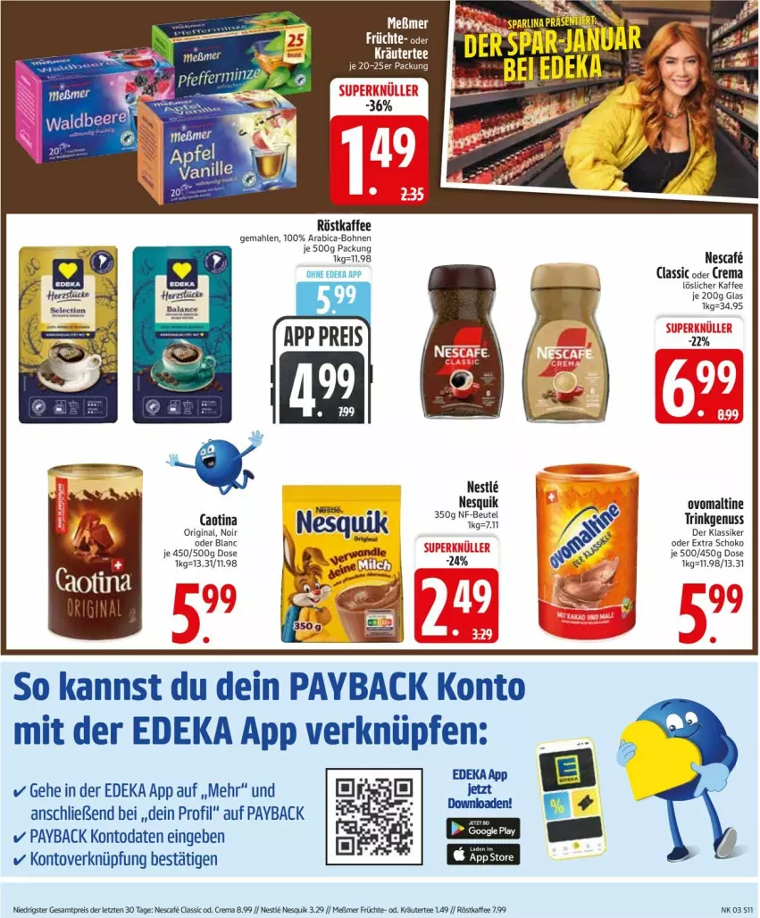 Aktueller Prospekt Edeka - Prospekte - von 12.01 bis 17.01.2026 - strona 13 - produkty: beutel, bohne, bohnen, deka, eis, früchte, gin, kaffee, kräuter, löslicher kaffee, Meßmer, nescafe, nesquik, nuss, ovomaltine, payback, reis, röstkaffee, schoko, tee, Ti, ZTE