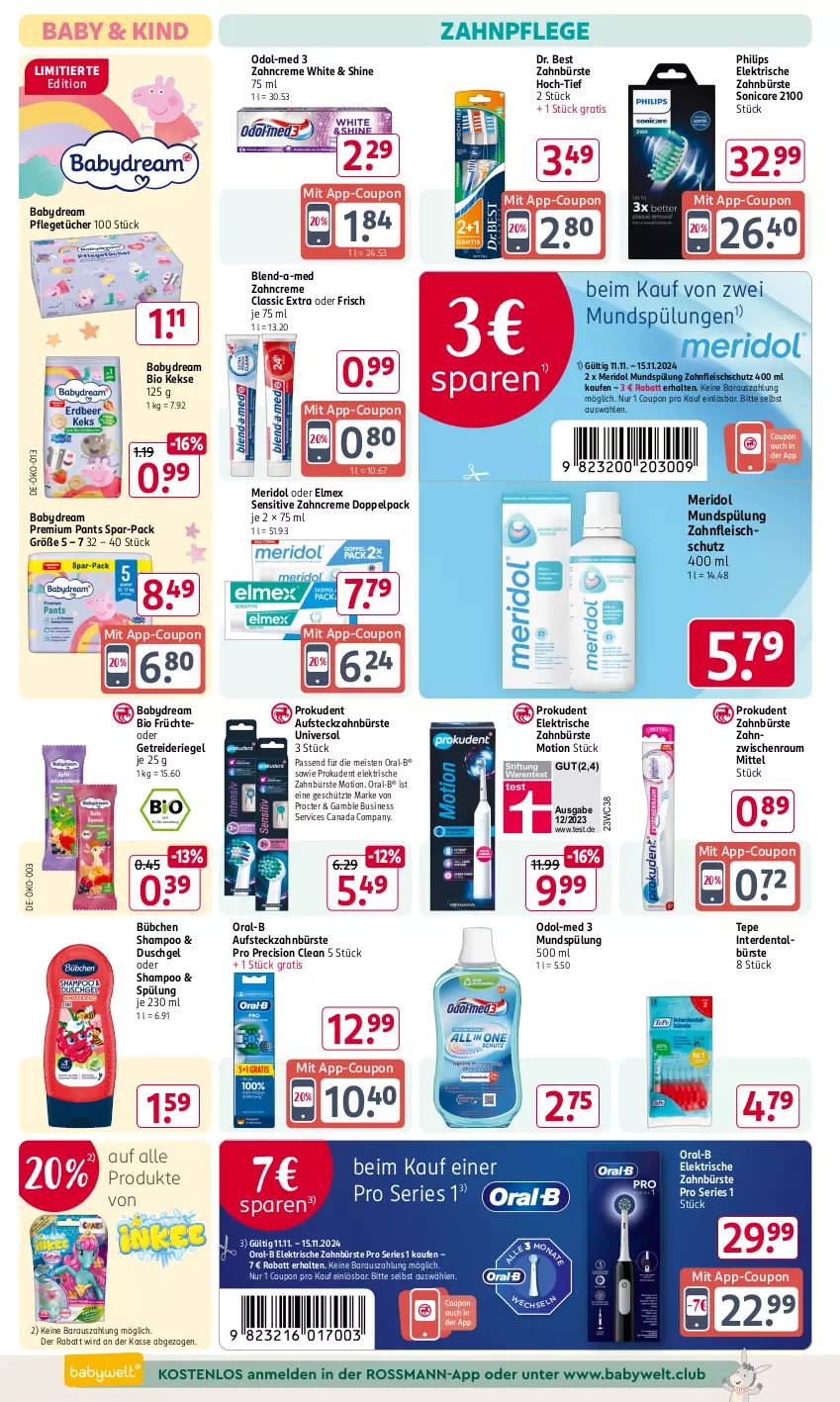 Aktueller Prospekt Rossmann - Prospekte - von 11.11 bis 15.11.2024 - strona 12 - produkty: babydream, bio, blend-a-med, bübchen, bürste, coupon, creme, Dr. Best, duschgel, eis, elektrische zahnbürste, elmex, erde, fleisch, früchte, Getreideriegel, keks, kekse, meridol, mundspülung, Odol, Odol-med 3, oral-b, Pants, Philips, precision clean, Prokudent, riegel, shampoo, sonicare, spülung, Ti, tücher, zahnbürste, zahncreme, ZTE