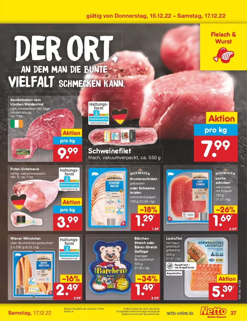 Aktueller Prospekt Netto Marken-Discount - Filial-Angebote - von 12.12 bis 17.12.2022 - strona 37 - produkty: angebot, aqua, aufstrich, bestpreis, braten, brot, brotaufstrich, buch, eis, filet, fleisch, geback, Geflügel, Holz, kräuter, Krustenschinken, lachs, lachsfilet, lachsschinken, natur, pute, reis, rind, saft, schinken, schwein, schweine, schweinebraten, schweinefilet, Ti, tisch, wein, weine, wiener, wiener würstchen, wurst, würstchen, ZTE