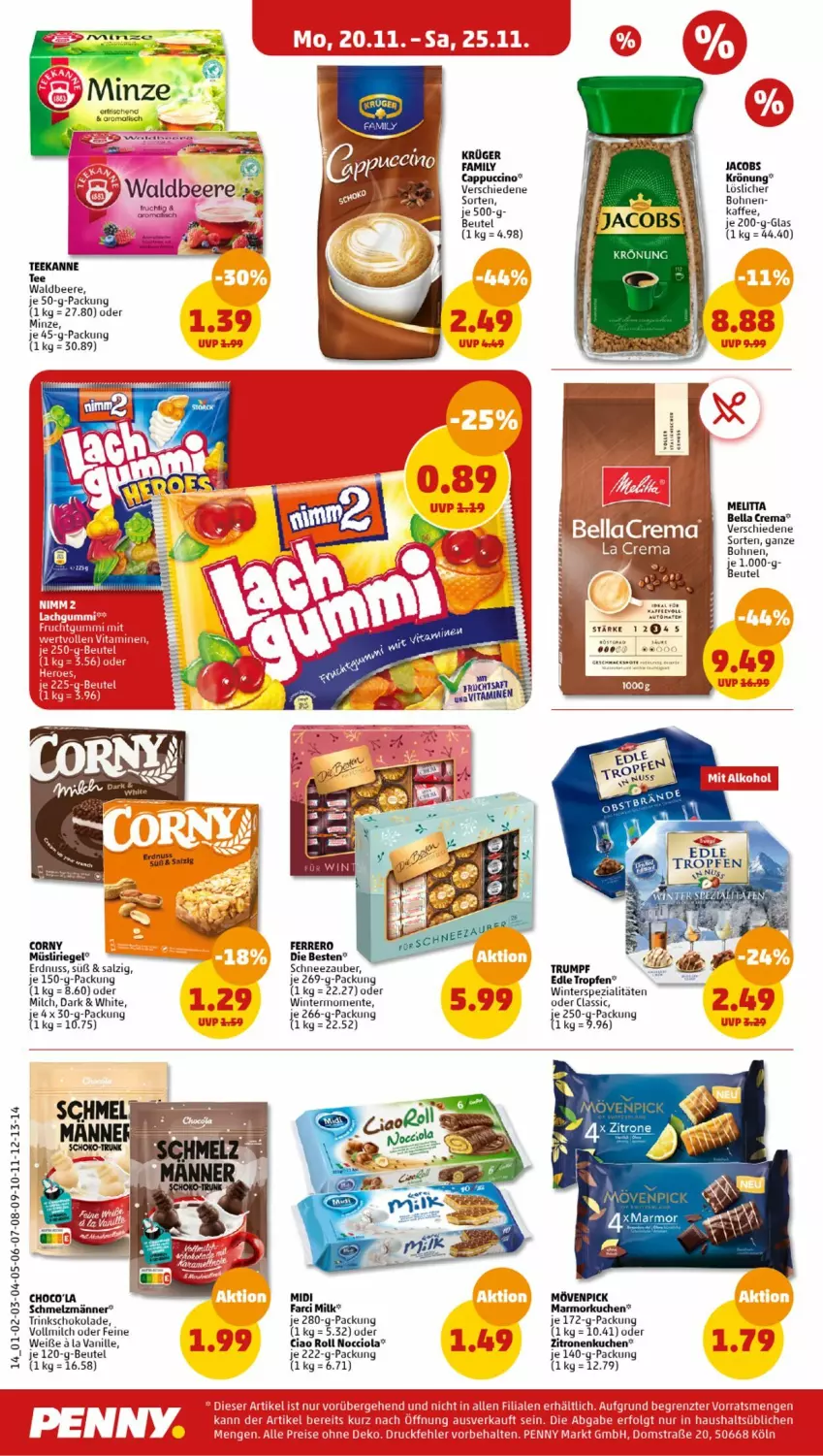 Aktueller Prospekt Penny - Prospekte - von 20.11 bis 25.11.2023 - strona 14 - produkty: beere, bella crema, beutel, bohne, bohnen, Cap, cappuccino, cin, corny, ente, erdnuss, ferrero, kaffee, krüger, kuchen, Marmorkuchen, melitta, milch, minze, mövenpick, müsli, Müsliriegel, nuss, riegel, rum, salz, schoko, schokolade, Spezi, Ti, tisch, vanille, vollmilch, zitrone, zitronen