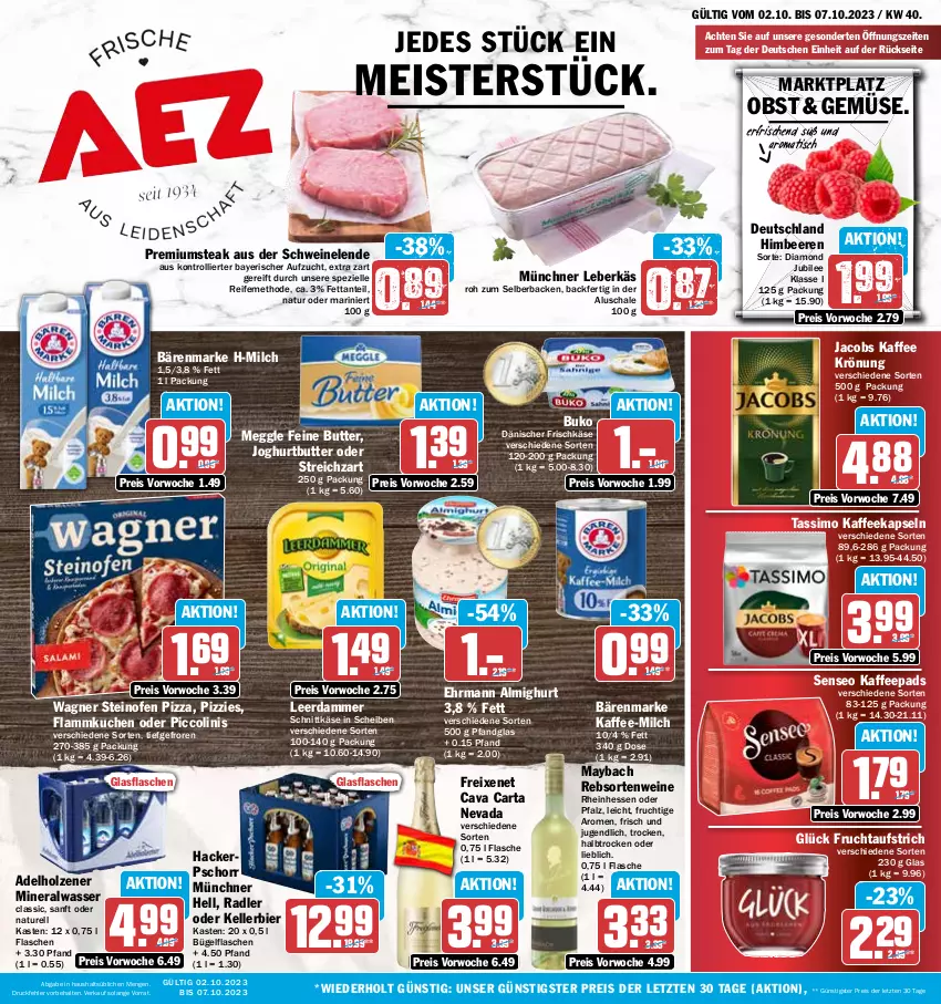 Aktueller Prospekt Aez - Prospekte - von 02.10 bis 07.10.2023 - strona 1 - produkty: adelholzener, almighur, almighurt, Alwa, aufstrich, bärenmarke, beere, beeren, bier, bügel, bügelflasche, Buko, butter, Cava, ehrmann, ehrmann almighurt, eis, elle, flammkuchen, flasche, freixenet, frischkäse, frucht, fruchtaufstrich, glasflasche, himbeer, himbeere, himbeeren, Holz, jacobs, joghur, joghurt, kaffee, kaffeekapseln, kaffeepads, Käse, kellerbier, kuchen, lamm, leberkäs, leerdammer, maybach, meggle, Meister, milch, mineralwasser, Mineralwasser Classic, natur, obst, oder piccolinis, Ofen, piccolinis, pizza, radler, rebsortenweine, reis, rel, Schal, Schale, schnittkäse, schwein, schweine, senseo, sim, Spezi, steak, steinofen, steinofen pizza, Streichzart, tassimo, Ti, tisch, trolli, wagner, wasser, wein, weine, ZTE