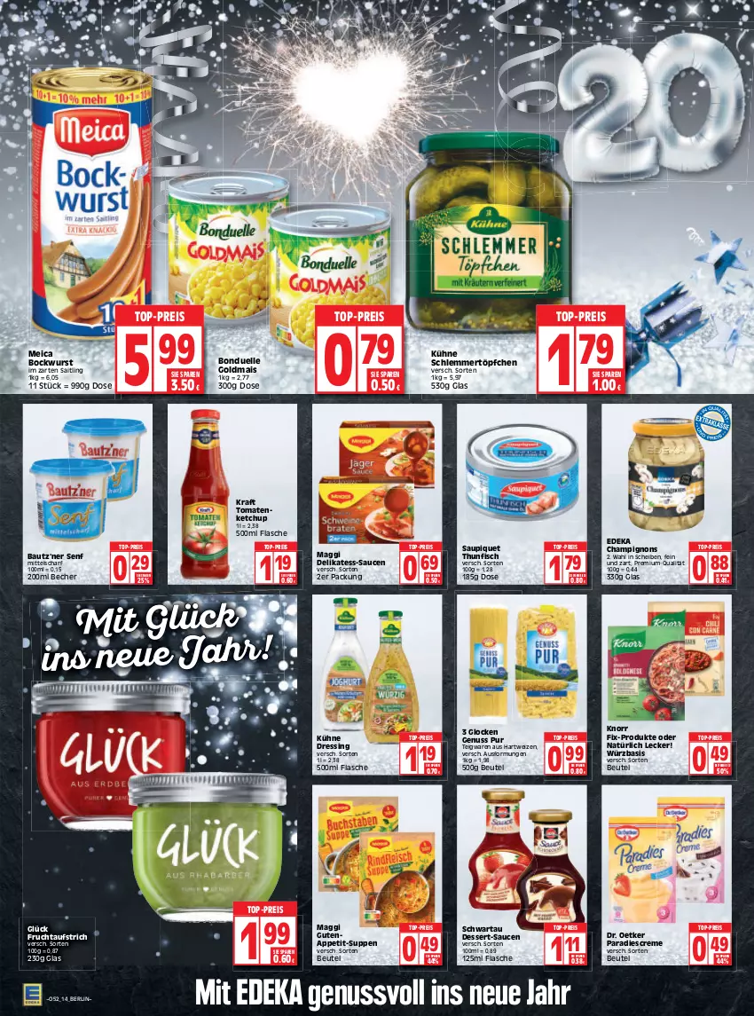 Aktueller Prospekt Edeka - Angebote der Woche - von 27.12.2021 bis 01.01.2022 - strona 14 - produkty: aufstrich, Bau, Becher, beutel, bockwurst, bonduelle, bonduelle goldmais, champignon, champignons, creme, deka, dessert, Dr. Oetker, dressing, eis, elle, fisch, flasche, frucht, fruchtaufstrich, Goldmais, hartweizen, im zarten saitling, ketchup, knorr, knorr fix, kraft, Kühne, maggi, mais, meica, nuss, reis, sauce, saucen, saupiquet, schlemmertöpfchen, Schwartau, senf, suppe, suppen, teigwaren, thunfisch, Ti, tomate, tomaten, tomatenketchup, top-preis, Töpfchen, wurst