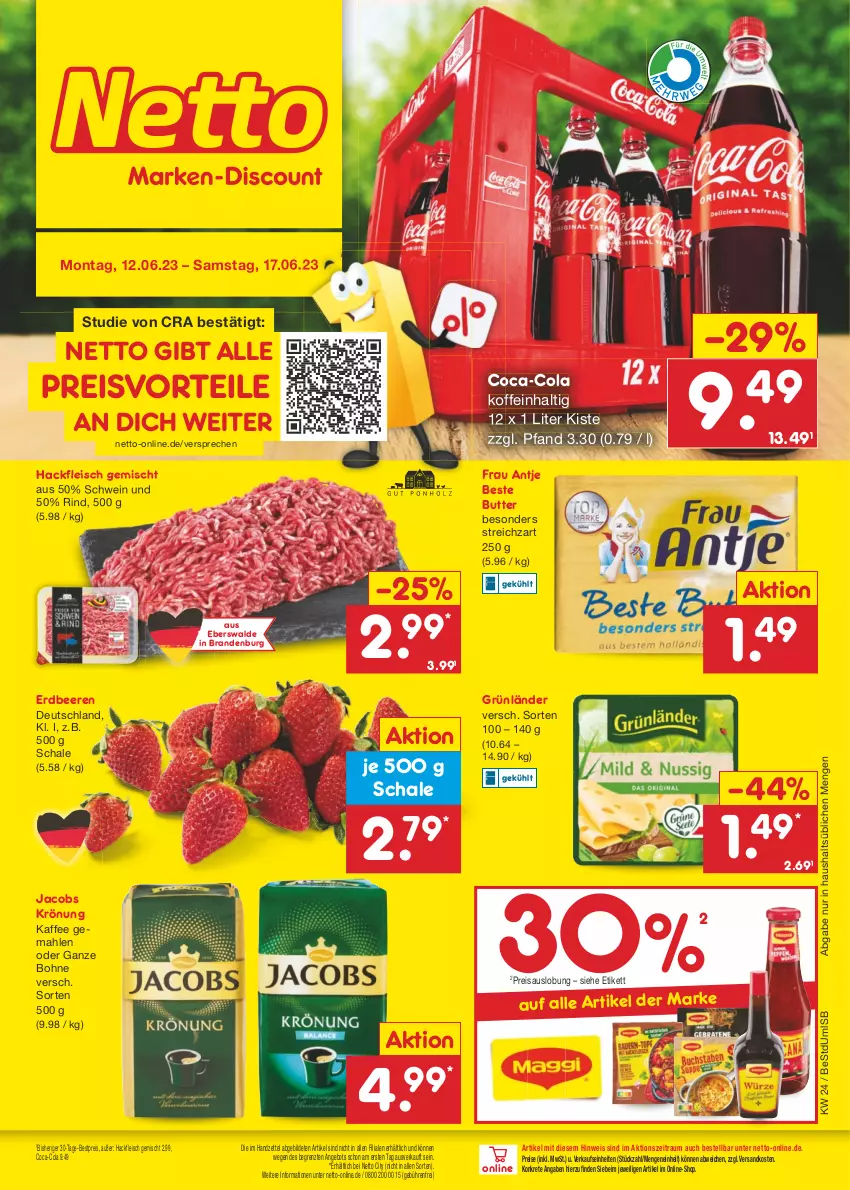 Aktueller Prospekt Netto Marken-Discount - Filial-Angebote - von 12.06 bis 17.06.2023 - strona 1 - produkty: angebot, beere, beeren, beste butter, bestpreis, bohne, butter, coca-cola, cola, eis, erdbeere, erdbeeren, fleisch, frau antje, grünländer, hackfleisch, hackfleisch gemischt, jacobs, jacobs krönung, kaffee, ndk, preisvorteil, reis, rind, Schal, Schale, schwein, Streichzart, Ti, wein, ZTE