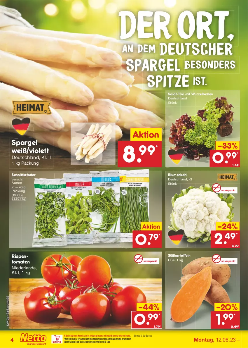 Aktueller Prospekt Netto Marken-Discount - Filial-Angebote - von 12.06 bis 17.06.2023 - strona 4 - produkty: asti, ball, bestpreis, blume, blumen, blumenkohl, eis, erde, kartoffel, kartoffeln, kräuter, ndk, reis, rispentomaten, salat, spargel, Süßkartoffeln, Ti, tomate, tomaten