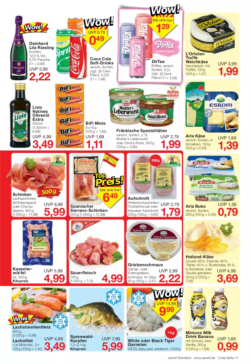 Aktueller Prospekt Jawoll - Prospekte - von 12.12 bis 18.12.2021 - strona 15 - produkty: arla, arla buko, auer, aufschnitt, bifi, Buko, butter, butterkäse, chorizo, cola, drink, drinks, edamer, eis, eistee, elle, ente, filet, filets, flasche, fleisch, forelle, garnelen, gouda, hinterkochschinken, Käse, kasseler, kochschinken, lachs, lachsfilet, lachsschinken, lack, leberwurst, Maus, natives olivenöl, olive, oliven, olivenöl, olivenöl extra, reis, rel, riesling, salami, schinken, schinkenspeck, schoko, serrano, Speck, Spezi, tee, Ti, Tilsiter, Trüffel, truthahn, vanille, weichkäse, würfel, wurst