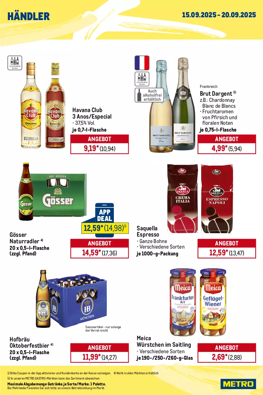 Aktueller Prospekt Metro - Wochen-Angebote Händler - von 15.09 bis 20.09.2025 - strona 3 - produkty: angebot, bier, bohne, bohnen, brut, brut dargent, caffè crema, chardonnay, coupon, de blancs, duplo, ecco, espresso, ferrero, flasche, frucht, fruchtsecco, getränk, getränke, gösser, Havana Club, Kinder, lavazza, meica, Metro, metro gastro, natur, Palette, pfirsich, radler, regal, riegel, rotkäppchen, sekt, Ti, würstchen