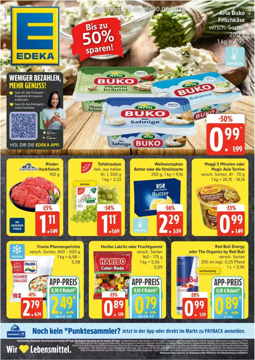 Aktueller Prospekt Edeka - Prospekte - von 25.08 bis 30.08.2025 - strona 1 - produkty: butter, coupon, decke, deka, frosta, frucht, fruchtgummi, haribo, Lakritz, lebensmittel, maggi, nuss, pfanne, pfannen, red bull, Streichzart, tafeltrauben, tee, terrine, Ti, trauben, weihenstephan