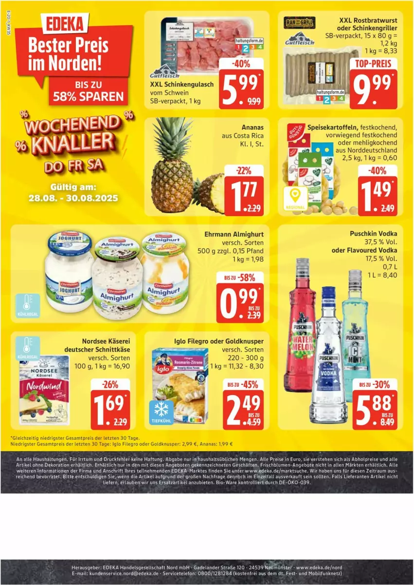 Aktueller Prospekt Edeka - Prospekte - von 25.08 bis 30.08.2025 - strona 20 - produkty: abholpreise, almighur, almighurt, ananas, angebot, angebote, bio, bratwurst, deka, dekoration, deutscher schnittkäse, ehrmann, ehrmann almighurt, eis, Elan, filegro, fleisch, grill, gulasch, gutfleisch, iglo, kartoffel, kartoffeln, Käse, mehl, Nordsee, puschkin vodka, reis, rostbratwurst, schinken, Schinkengriller, schnittkäse, schwein, speisekartoffeln, telefon, Ti, trolli, vodka, wein, wurst, ZTE