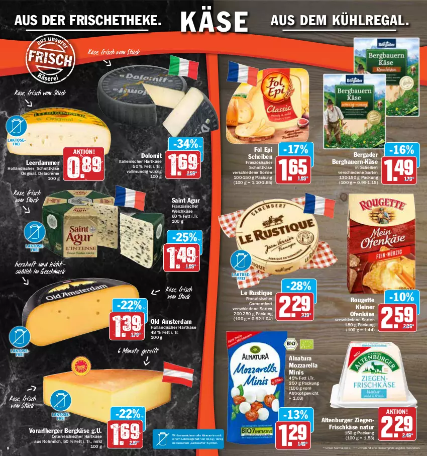 Aktueller Prospekt Aez - Prospekte - von 04.04 bis 09.04.2022 - strona 8 - produkty: altenburger, auer, aus dem kühlregal, Bau, Bauer, bergader, Berger, Bergkäse, burger, camembert, eis, elle, fol epi, französischer weichkäse, frischkäse, gin, hartkäse, holländischer schnittkäse, italienischer hartkäse, Käse, kühlregal, Le Rustique, leerdammer, leine, mac, milch, mozzarella, natur, natura, Ofen, Ofenkäse, Old Amsterdam, regal, reis, rel, rouge, rougette, Saint Agur, schnittkäse, teller, Ti, weichkäse, ziegenfrischkäse