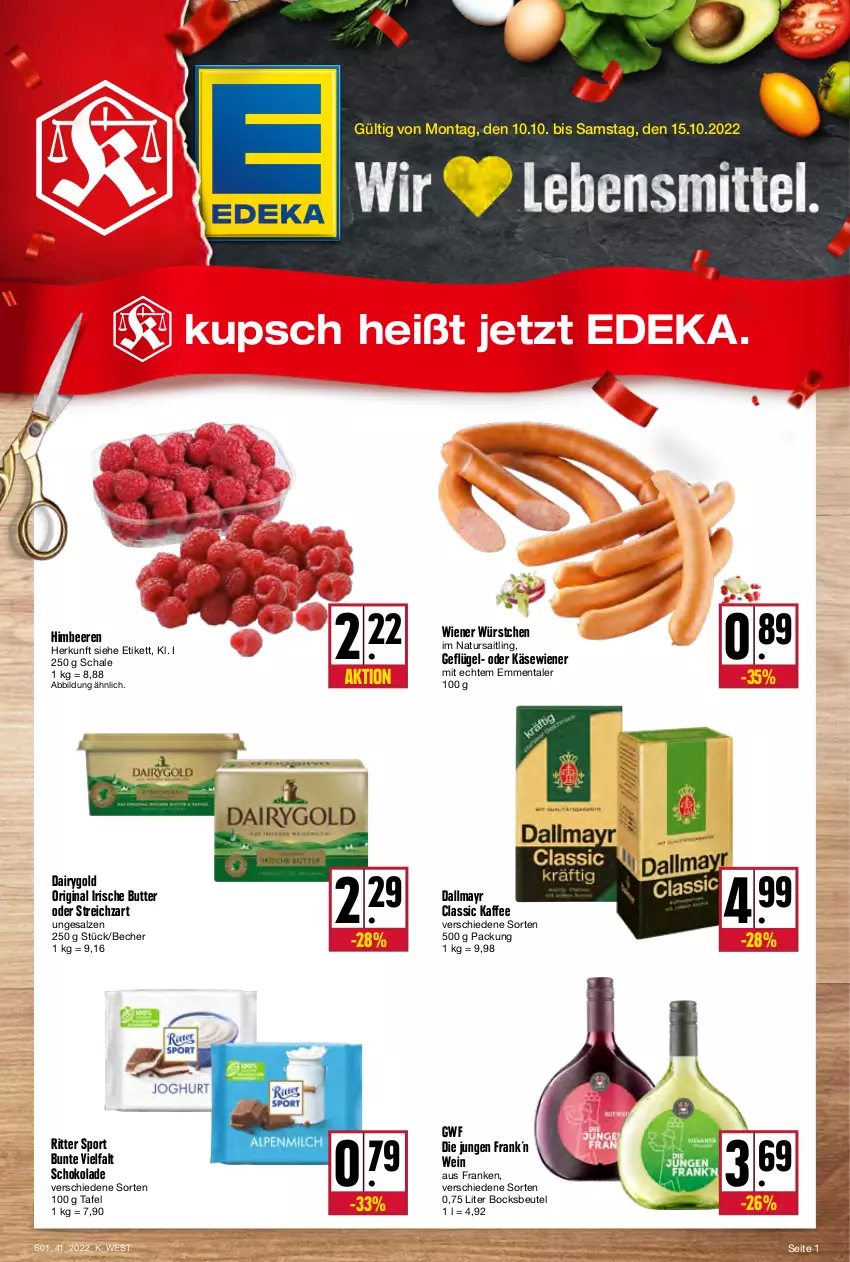 Aktueller Prospekt Kupsch - Angebote der Woche - von 10.10 bis 15.10.2022 - strona 1 - produkty: Becher, beere, beeren, beutel, butter, Dairygold, dallmayr, deka, emmentaler, Geflügel, gin, himbeer, himbeere, himbeeren, irische butter, kaffee, Käse, natur, ritter, ritter sport, salz, Schal, Schale, schoko, schokolade, Sport, Streichzart, Ti, wein, wiener, wiener würstchen, würstchen