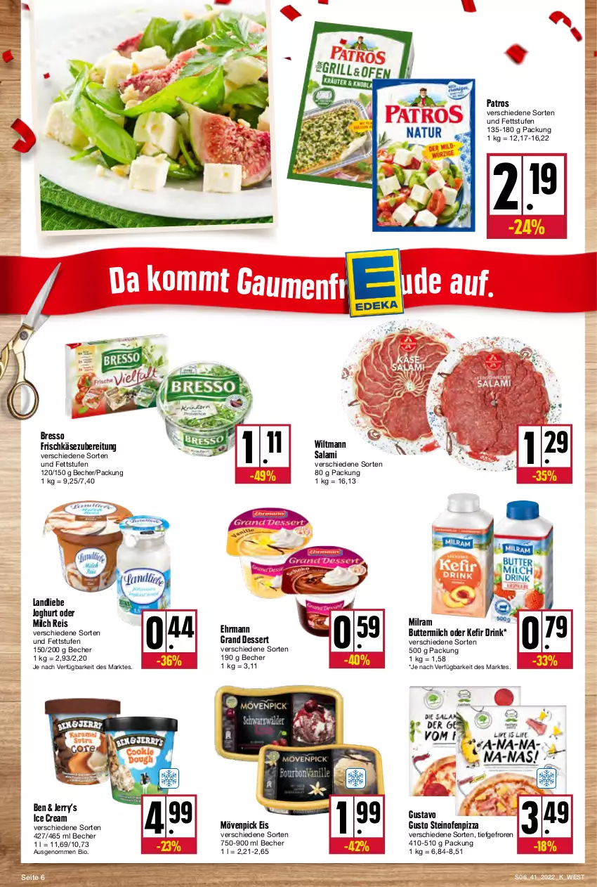 Aktueller Prospekt Kupsch - Angebote der Woche - von 10.10 bis 15.10.2022 - strona 6 - produkty: Becher, bio, bresso, butter, buttermilch, dessert, drink, ehrmann, Ehrmann Grand Dessert, eis, frischkäse, frischkäsezubereitung, joghur, joghurt, Käse, Kefir, landliebe, landliebe joghurt, milch, milram, mövenpick, mövenpick eis, Ofen, patros, pizza, reis, salami, steinofen, Ti, wiltmann