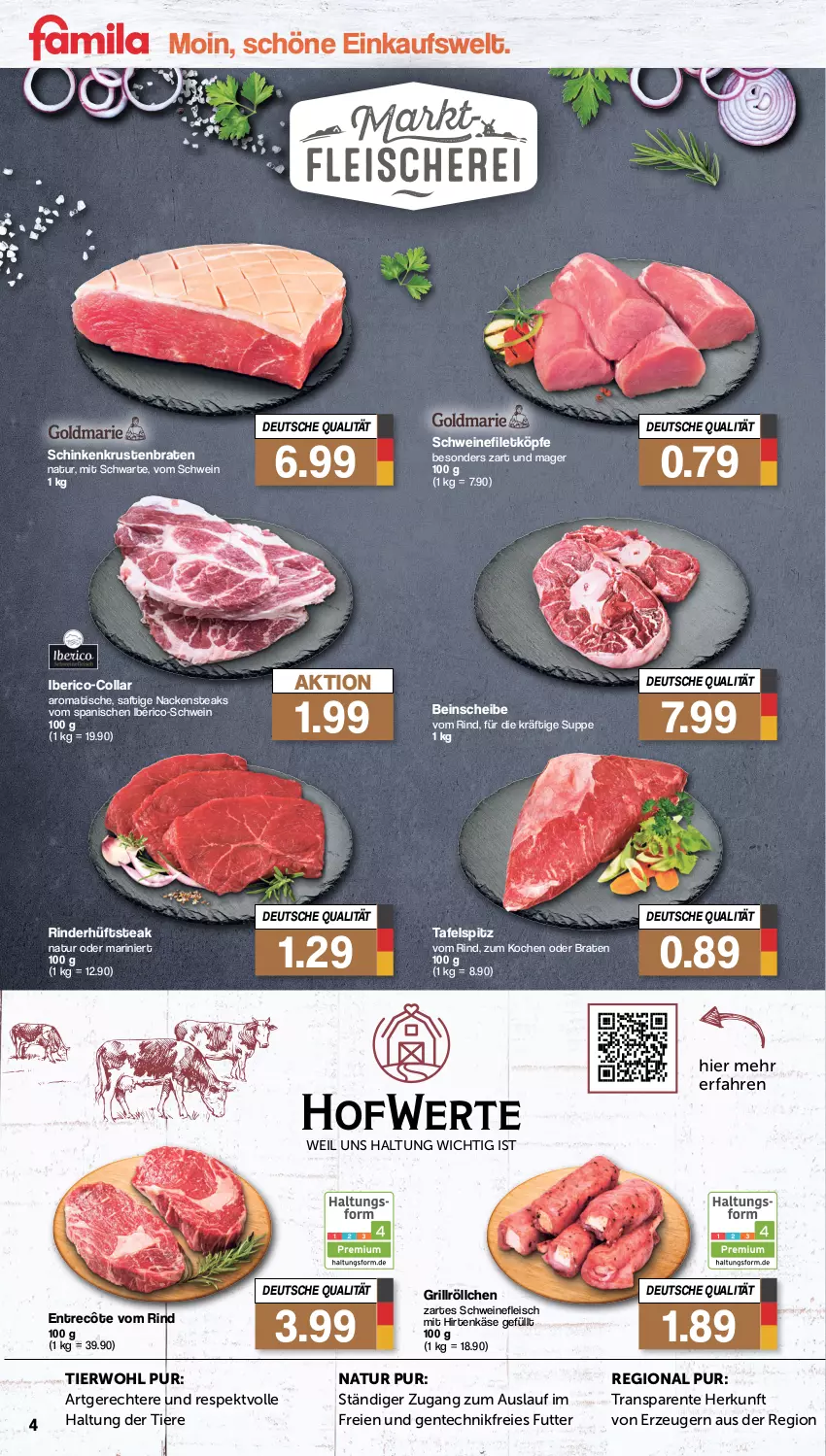 Aktueller Prospekt Famila - Prospekte - von 17.07 bis 22.07.2023 - strona 4 - produkty: braten, eis, ente, entrecôte, filet, fleisch, grill, hirtenkäse, hüftsteak, Käse, krustenbraten, Nackensteak, nackensteaks, natur, rind, rinder, saft, schinken, schwein, schweine, schweinefilet, schweinefleisch, steak, steaks, suppe, tafelspitz, Ti, Tiere, tisch, wein, weine