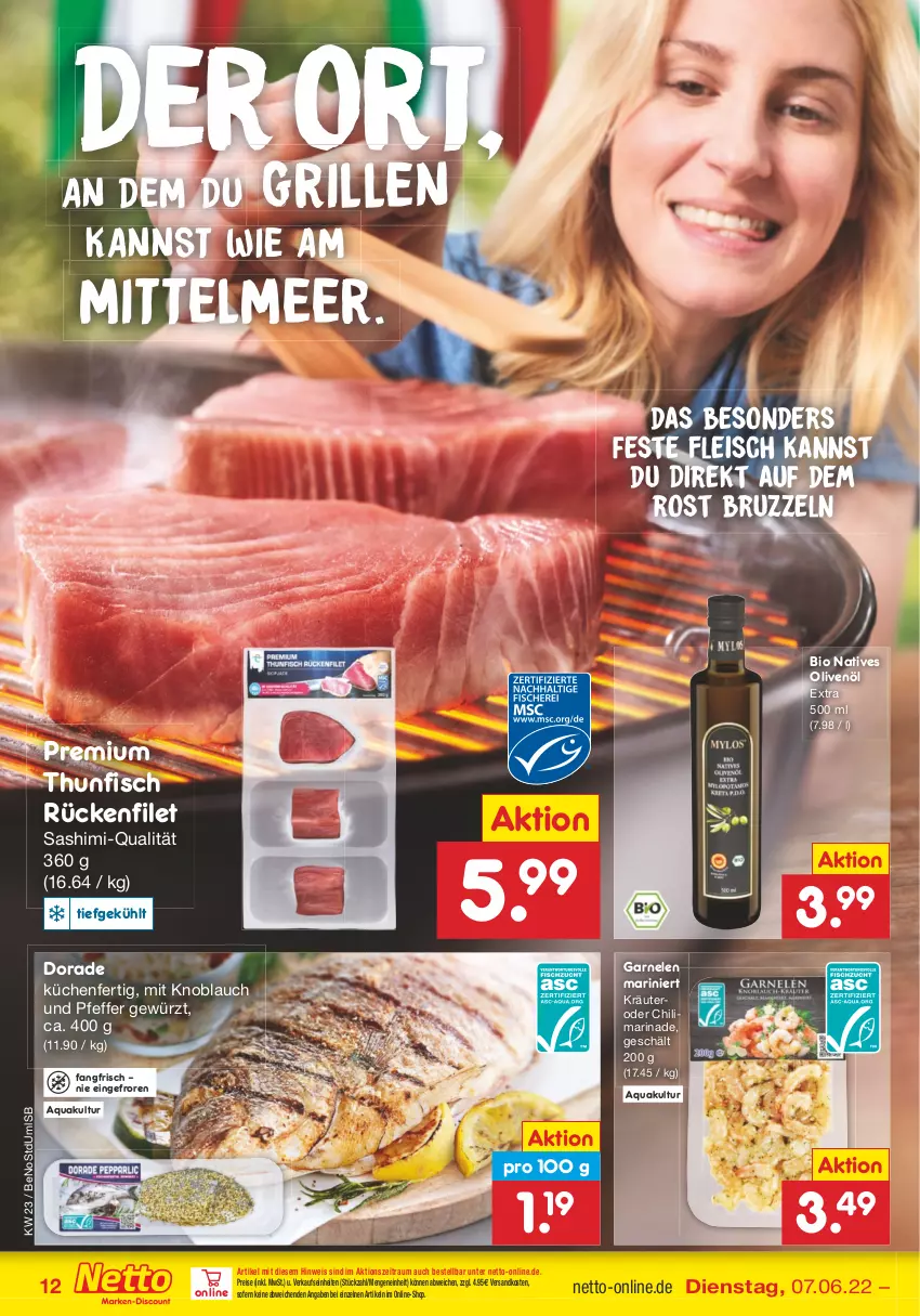 Aktueller Prospekt Netto Marken-Discount - Filial-Angebote - von 07.06 bis 11.06.2022 - strona 12 - produkty: aqua, bio, chili, Dorade, eis, filet, fisch, fleisch, garnelen, gewürz, grill, knoblauch, kräuter, küche, Küchen, marinade, mit knoblauch, natives olivenöl, ndk, olive, oliven, olivenöl, olivenöl extra, pfeffer, reis, thunfisch, Ti