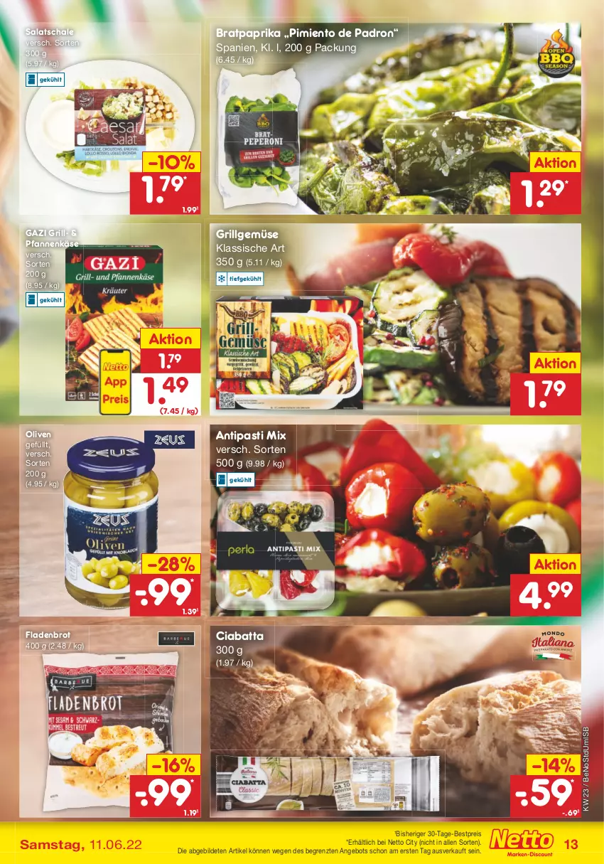 Aktueller Prospekt Netto Marken-Discount - Filial-Angebote - von 07.06 bis 11.06.2022 - strona 13 - produkty: angebot, antipasti, asti, bestpreis, brot, ciabatta, eis, Fladenbrot, grill, Käse, LG, olive, oliven, paprika, pfanne, pfannen, pfannenkäse, reis, salat, Schal, Schale, Ti, ZTE