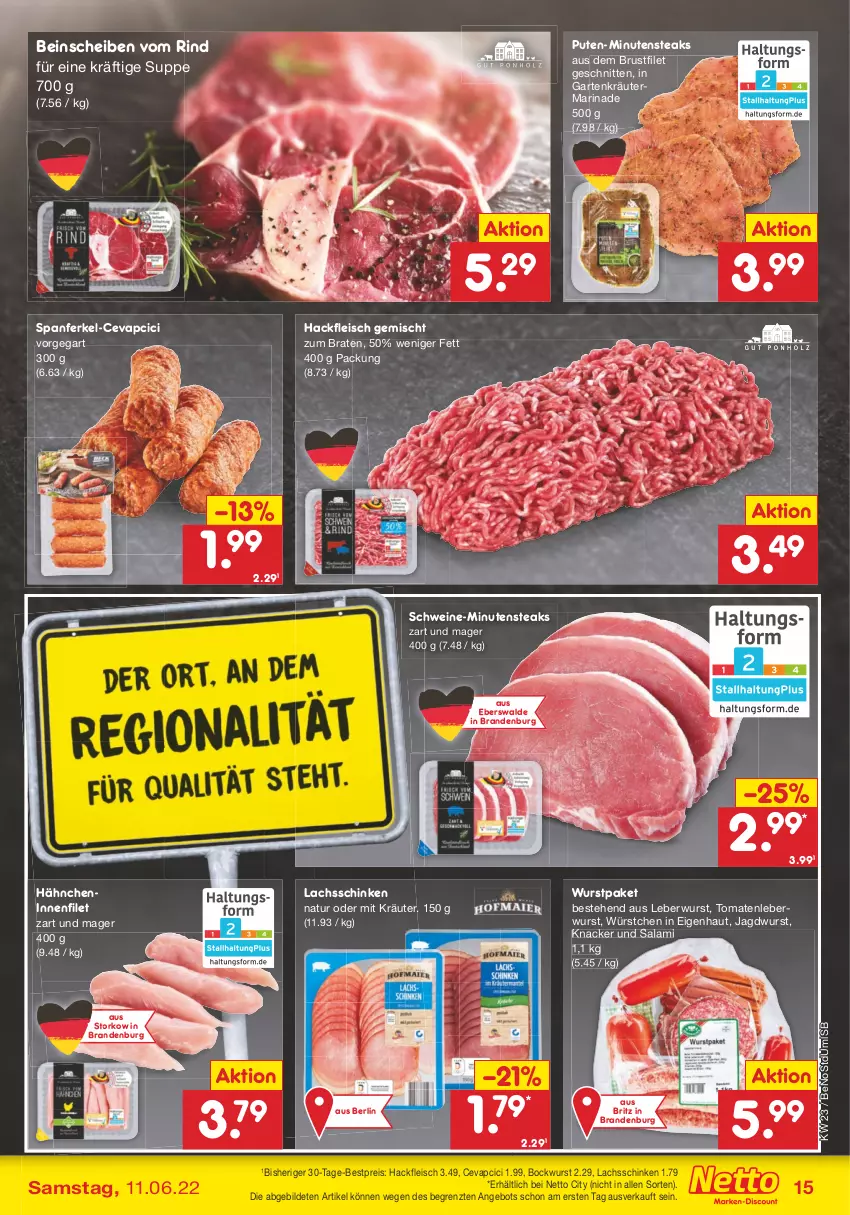 Aktueller Prospekt Netto Marken-Discount - Filial-Angebote - von 07.06 bis 11.06.2022 - strona 15 - produkty: angebot, bestpreis, bockwurst, braten, brustfilet, cevapcici, eis, filet, fleisch, Garten, hackfleisch, hackfleisch gemischt, jagdwurst, knacker, kräuter, lachs, lachsschinken, leberwurst, marinade, minutensteaks, natur, pute, reis, rind, salami, schinken, schnitten, schwein, schweine, steak, steaks, suppe, Ti, tomate, tomaten, wein, weine, wurst, würstchen, ZTE