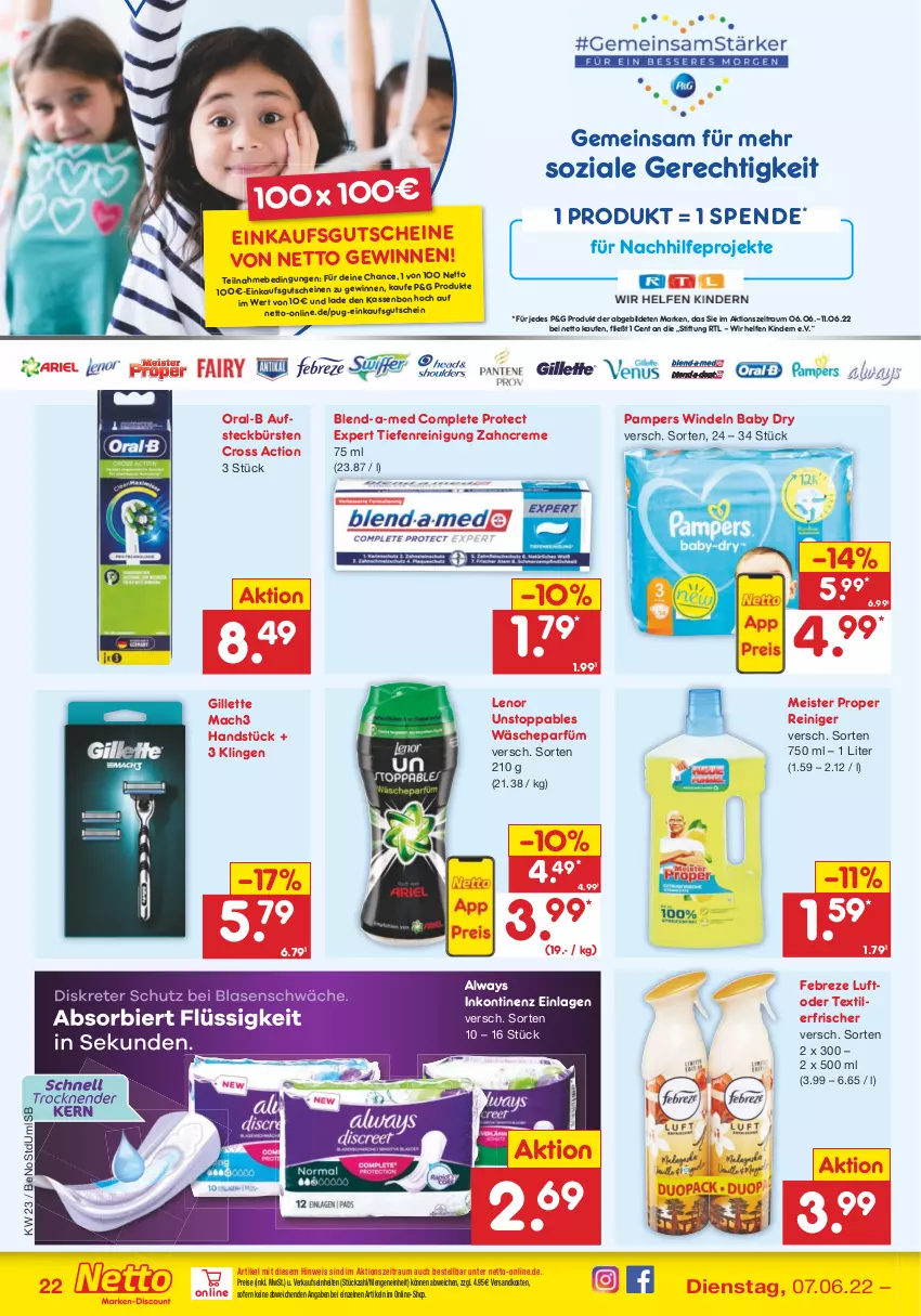 Aktueller Prospekt Netto Marken-Discount - Filial-Angebote - von 07.06 bis 11.06.2022 - strona 22 - produkty: Alwa, Always, aufsteckbürsten, blend-a-med, bürste, bürsten, creme, cross action, eis, febreze, gillette, gutschein, gutscheine, Kinder, lenor, mac, mach3, Meister, meister proper, ndk, oral-b, pampers, reiniger, Reinigung, reis, Textilerfrischer, Ti, wäscheparfüm, windeln, zahncreme