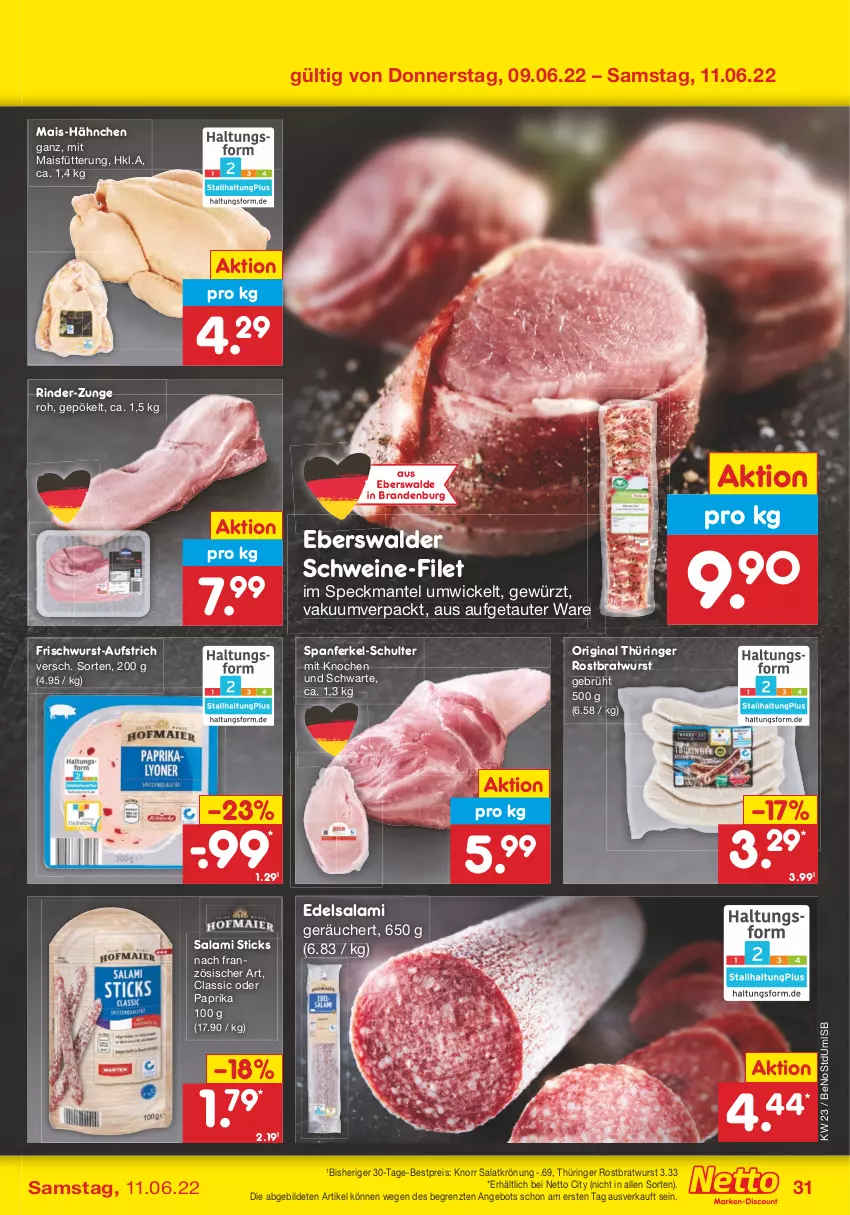 Aktueller Prospekt Netto Marken-Discount - Filial-Angebote - von 07.06 bis 11.06.2022 - strona 31 - produkty: angebot, aufstrich, bestpreis, bratwurst, Edelsalami, eis, filet, gewürz, gin, knorr, mais, Mantel, original thüringer, paprika, reis, rind, rinder, ring, rostbratwurst, salami, salat, salatkrönung, schwein, schweine, schweine-filet, Speck, thüringer rostbratwurst, Ti, wein, weine, WICK, wurst, ZTE