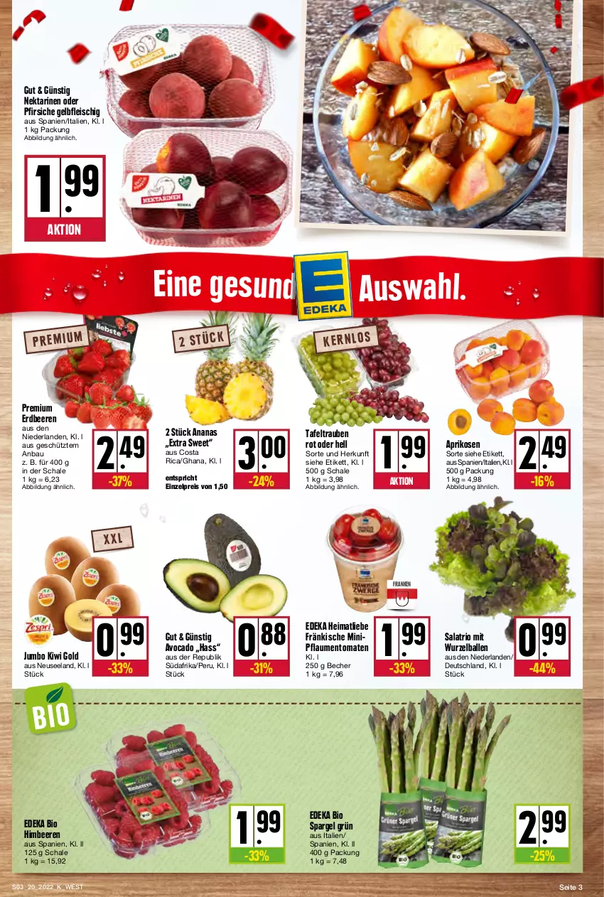 Aktueller Prospekt Kupsch - Angebote der Woche - von 16.05 bis 21.05.2022 - strona 3 - produkty: ananas, aprikose, aprikosen, avocado, ball, Bau, Becher, beere, beeren, bio, deka, edeka bio, eis, Elan, erdbeere, erdbeeren, fleisch, himbeer, himbeere, himbeeren, jumbo, kiwi, Kiwi Gold, Nektar, nektarinen, nektarinen oder, oder pfirsiche, pfirsich, pfirsiche, pflaume, pflaumen, reis, salat, Schal, Schale, spargel, spargel grün, tafeltrauben, Ti, tomate, tomaten, trauben, ZTE