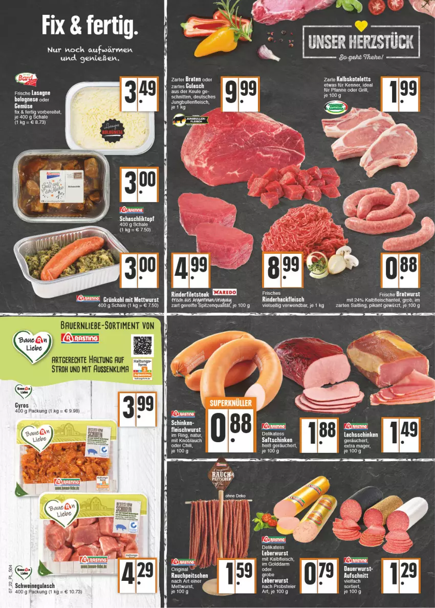 Aktueller Prospekt E Center - Angebote der Woche - von 14.02 bis 19.02.2022 - strona 4 - produkty: asti, auer, aufschnitt, bett, braten, chili, eier, eis, ente, fleisch, fleischwurst, gin, grill, gulasch, hackfleisch, HP, jungbullen, Kalbfleisch, kalbskotelett, knoblauch, kotelett, lachs, lachsschinken, lasagne, mit knoblauch, natur, obst, pfanne, Rauch, rind, rinder, rinderhackfleisch, ring, rwe, saft, saftschinken, Schal, Schale, schinken, schnitten, spitzenqualität, tee, Ti, topf, wurst