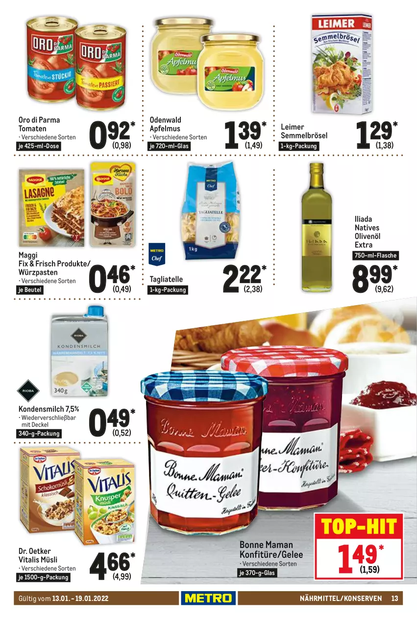 Aktueller Prospekt Metro - Food - von 13.01 bis 19.01.2022 - strona 13 - produkty: apfel, apfelmus, beutel, bonne maman, decke, Deckel, Dr. Oetker, eimer, elle, flasche, gelee, kondensmilch, konfitüre, Konserven, leimer, maggi, maggi fix, mam, milch, müsli, natives olivenöl, odenwald, olive, oliven, olivenöl, olivenöl extra, oro di parma, Semmel, Semmelbrösel, tagliatelle, Ti, tomate, tomaten, top-hit, vita, vitalis, vitalis müsli