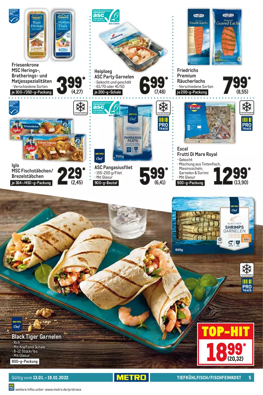 Aktueller Prospekt Metro - Food - von 13.01 bis 19.01.2022 - strona 5 - produkty: beutel, brezel, escal, feinkost, filet, fisch, Fischfeinkost, fischstäbchen, frutti di mare, garnelen, hering, Herings, iglo, krone, lachs, lack, matjes, Metro, Muscheln, Pangasius, Räucherlachs, ring, Schal, Schale, Spezi, Ti, top-hit