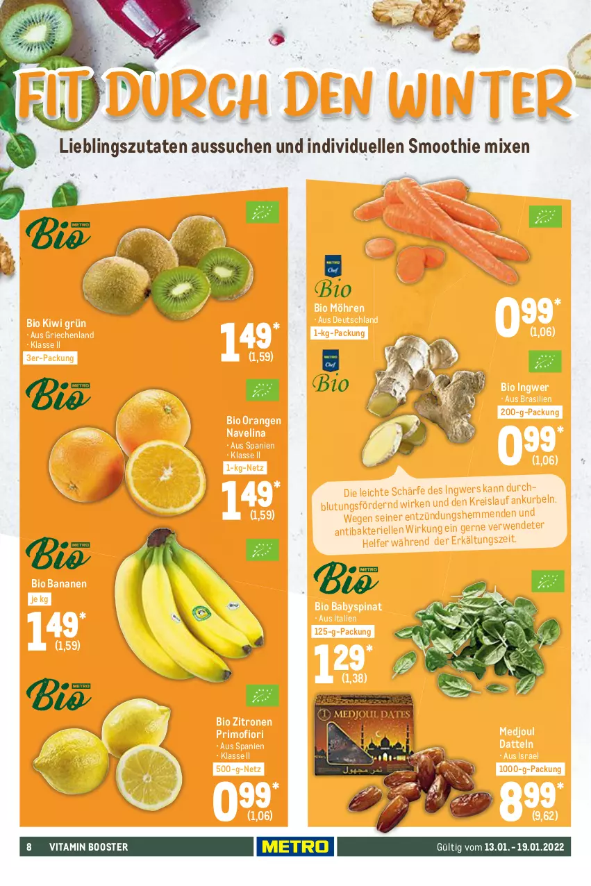 Aktueller Prospekt Metro - Food - von 13.01 bis 19.01.2022 - strona 8 - produkty: Babyspinat, banane, bananen, bio, Datteln, elle, ingwer, kiwi, möhren, navelina, orange, orangen, smoothie, spinat, Ti, vita, Vitamin B, zitrone, zitronen