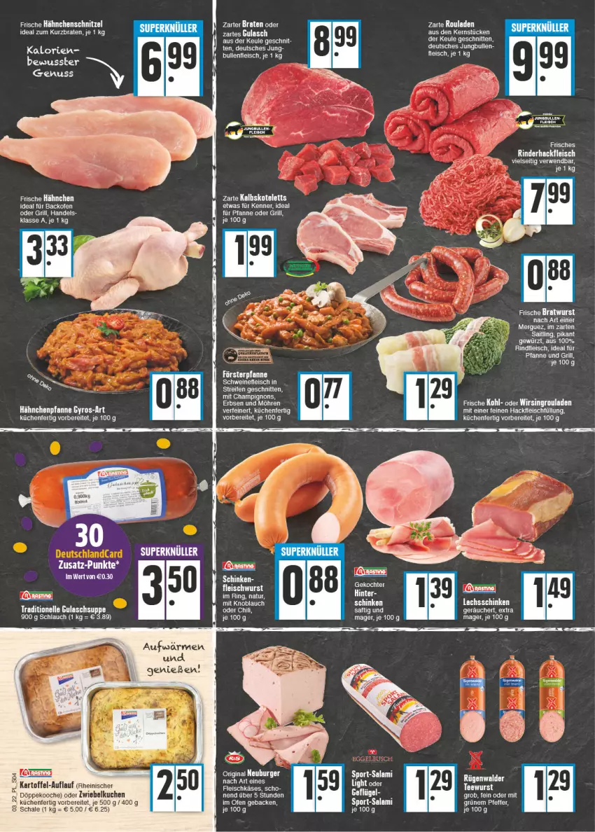 Aktueller Prospekt E Center - Angebote der Woche - von 17.01 bis 22.01.2022 - strona 4 - produkty: braten, burger, champignon, champignons, dell, eis, elle, fleisch, fleischkäse, fleischwurst, Frische Hähnchen, geback, gewürz, gin, grill, gulasch, Gulaschsuppe, gyros, hackfleisch, Hähnchenschnitzel, jungbullen, kalbskotelett, kartoffel, Käse, knoblauch, kotelett, küche, Küchen, kuchen, lachs, lachsschinken, leine, LG, mit knoblauch, natur, Neuburger, Ofen, pfanne, reifen, rind, rinder, rinderhackfleisch, rindfleisch, ring, rouladen, saft, Schal, Schale, schinken, schlauch, schnitten, schnitzel, schwein, schweine, schweinefleisch, suppe, Ti, wein, weine, Wirsing, wurst, zwiebel