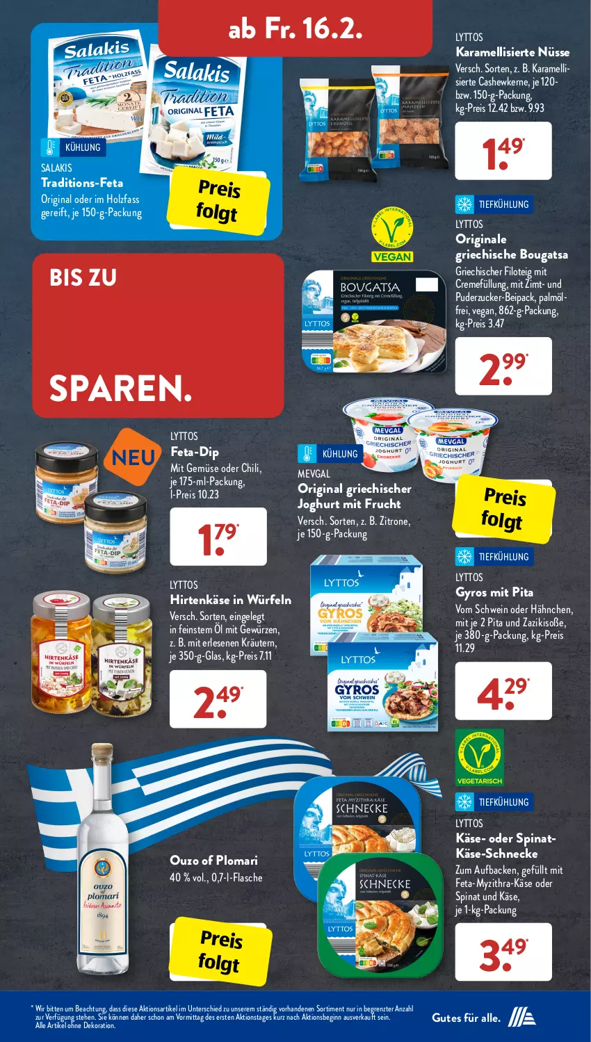 Aktueller Prospekt AldiSud - IN ZWEI WOCHEN - von 12.02 bis 17.02.2024 - strona 25 - produkty: alle artikel ohne dekoration, Cashew, cashewkerne, chili, creme, dekoration, dip, eis, feta, flasche, frucht, gewürz, gin, Griechischer Joghurt, gyros, hirtenkäse, Holz, joghur, joghurt, karamell, Käse, kräuter, kräutern, LG, mit frucht, mit gemüse, ouzo, reis, salakis, schwein, Soße, spinat, Ti, wein, würfel, zaziki, zitrone, ZTE, zucker